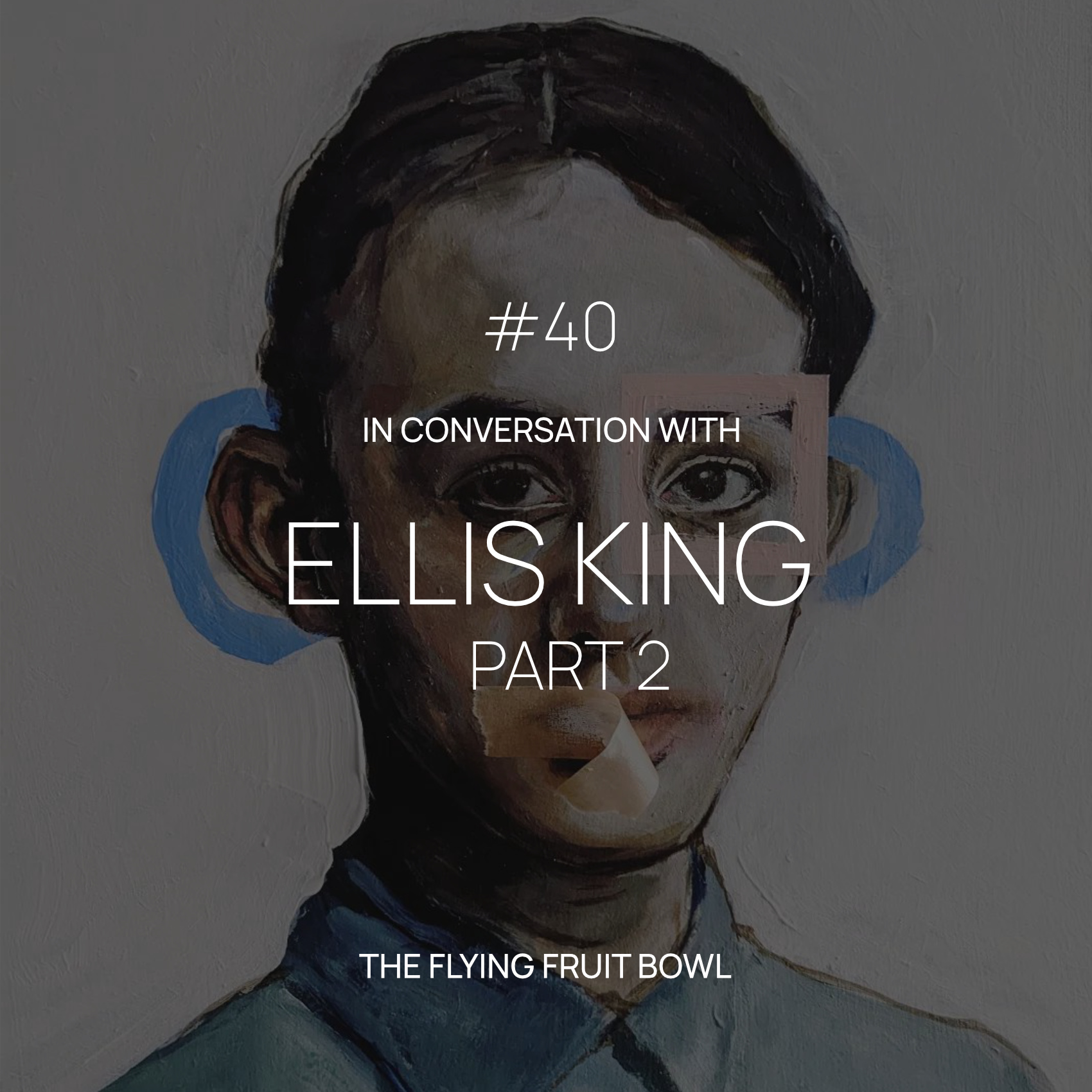 TFFB #40 ELLIS KING (PART 2)