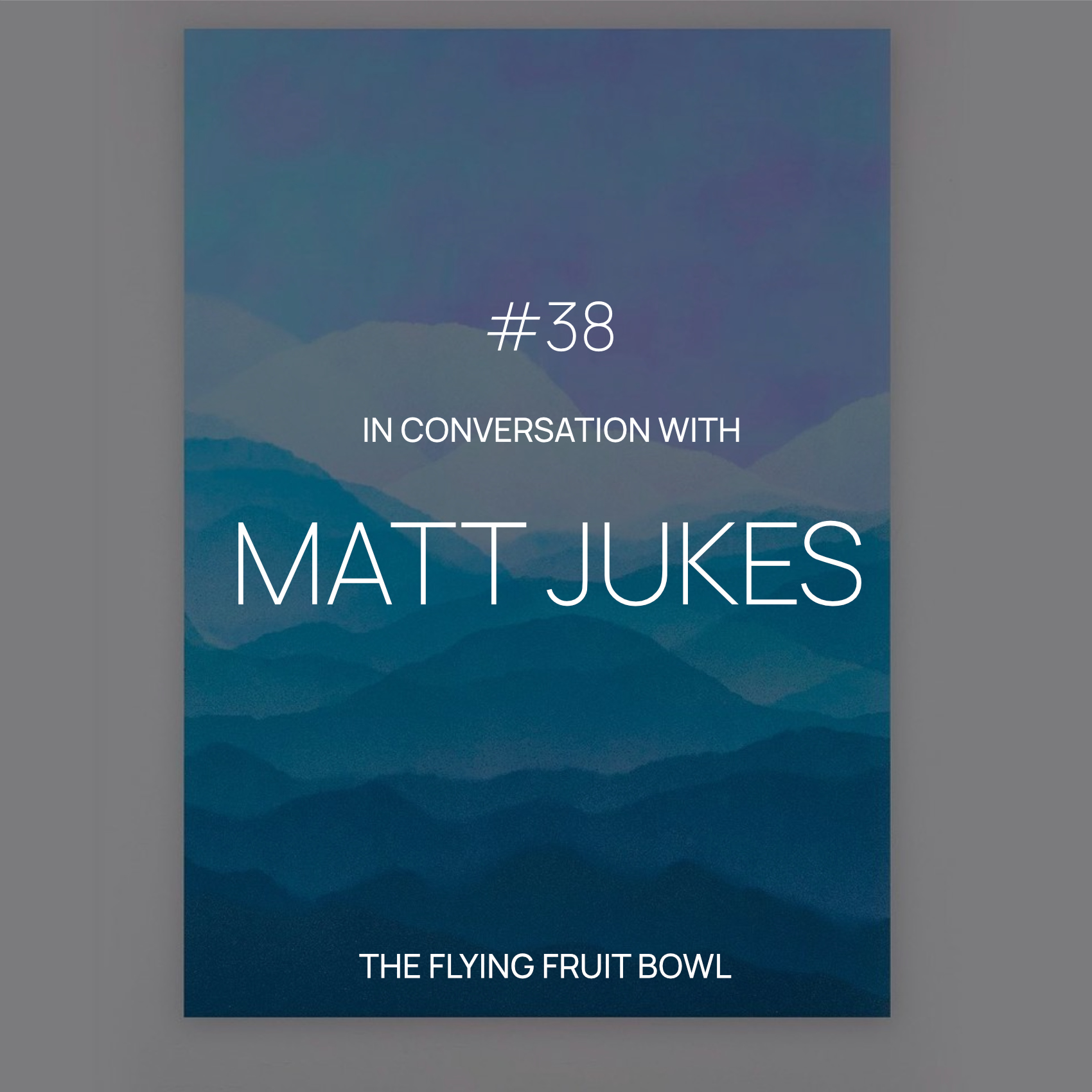 TFFB #38 MATT JUKES