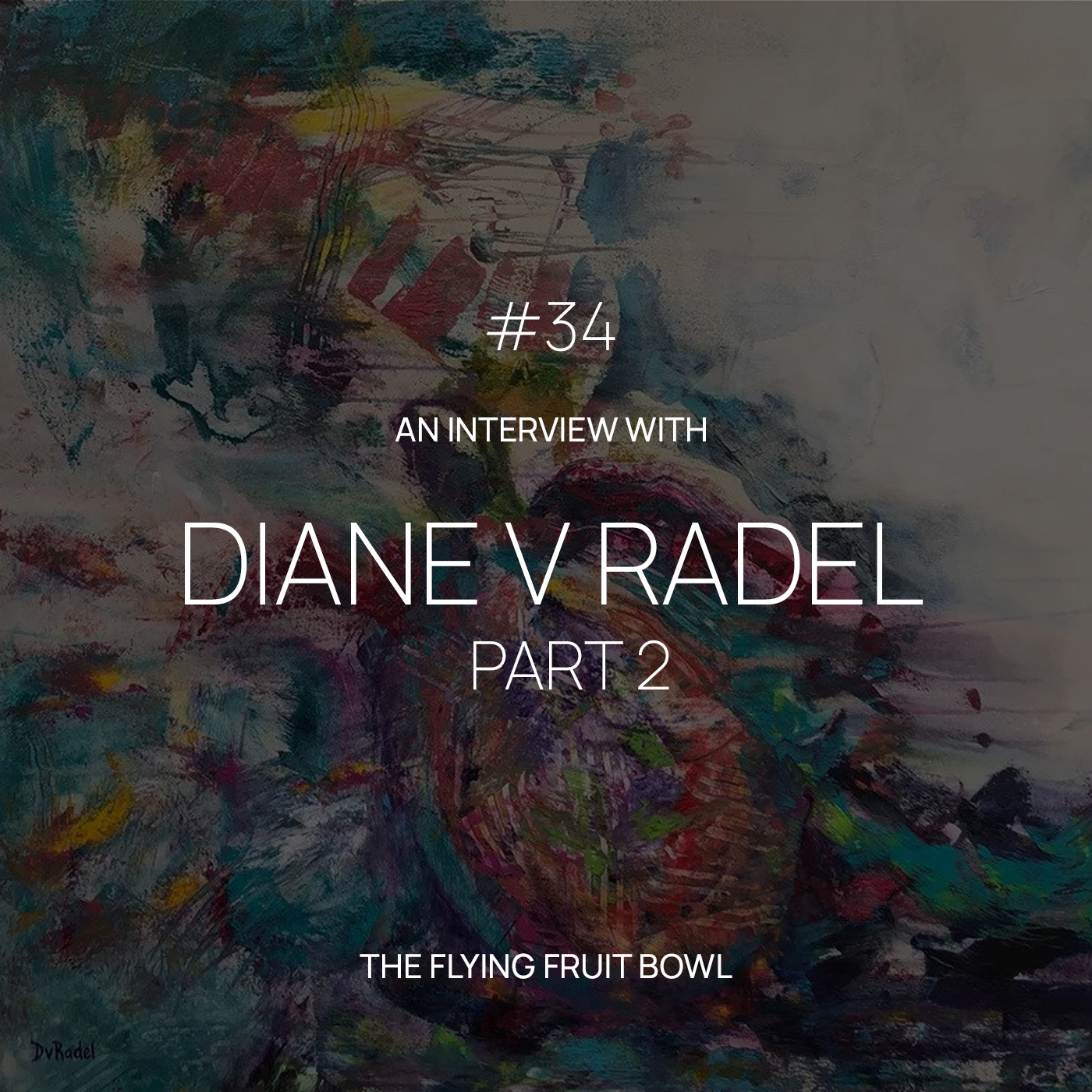 TFFB #34 DIANE V RADEL (PART 2)