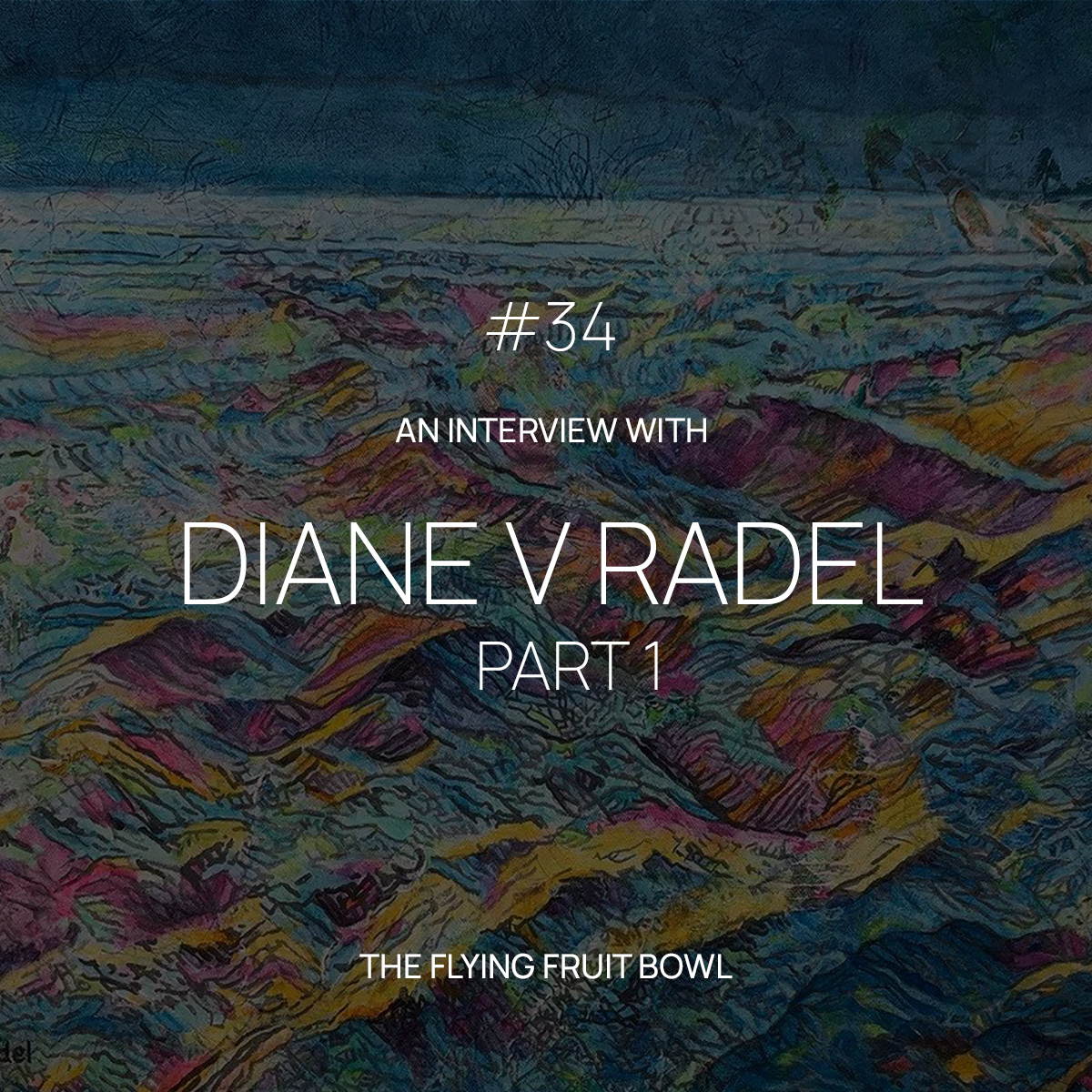 TFFB #34 DIANE V RADEL (PART 1)