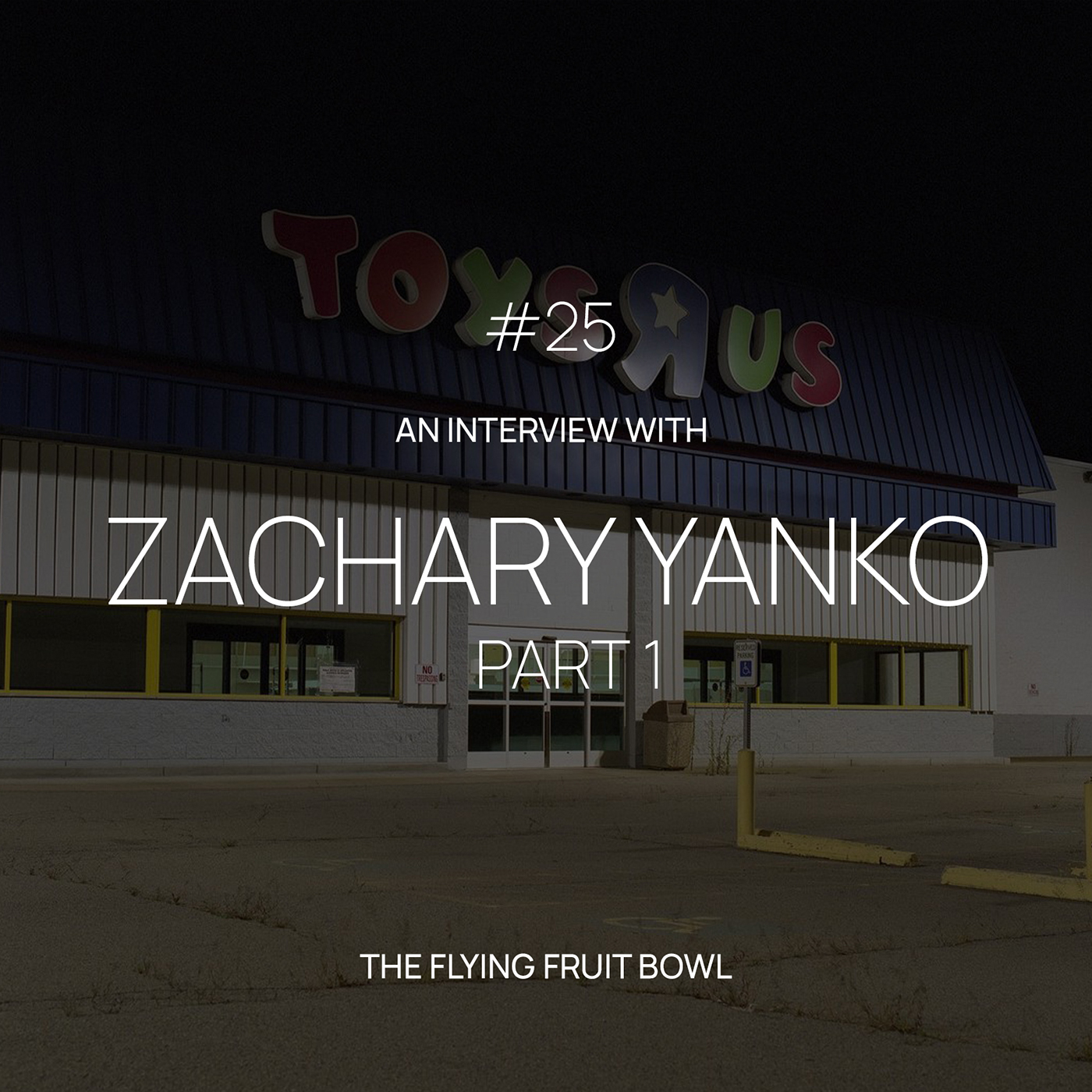 TFFB #25 ZACHARY YANKO (PART 1)