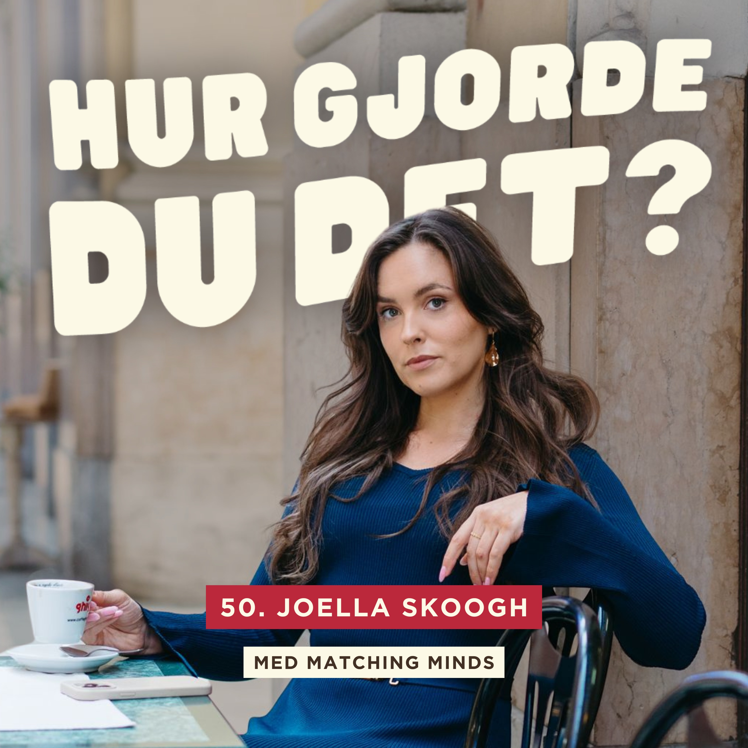50. Joella Skoogh - Så säljer hon för miljoner genom intuition & strategi episode artwork