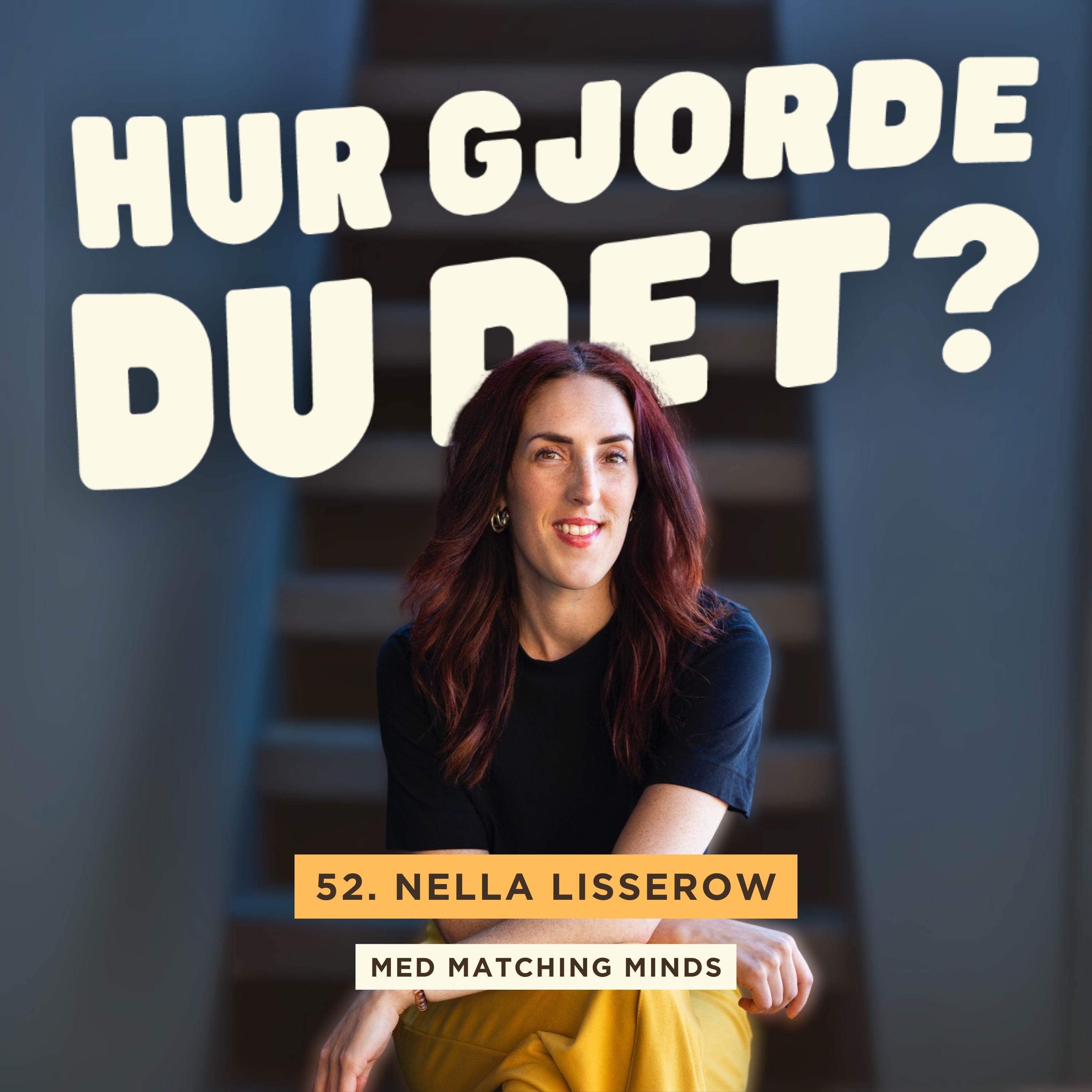 52. Nella Lisserow - Så tog hon sig tillbaka efter en ekonomisk motgång i företaget episode artwork