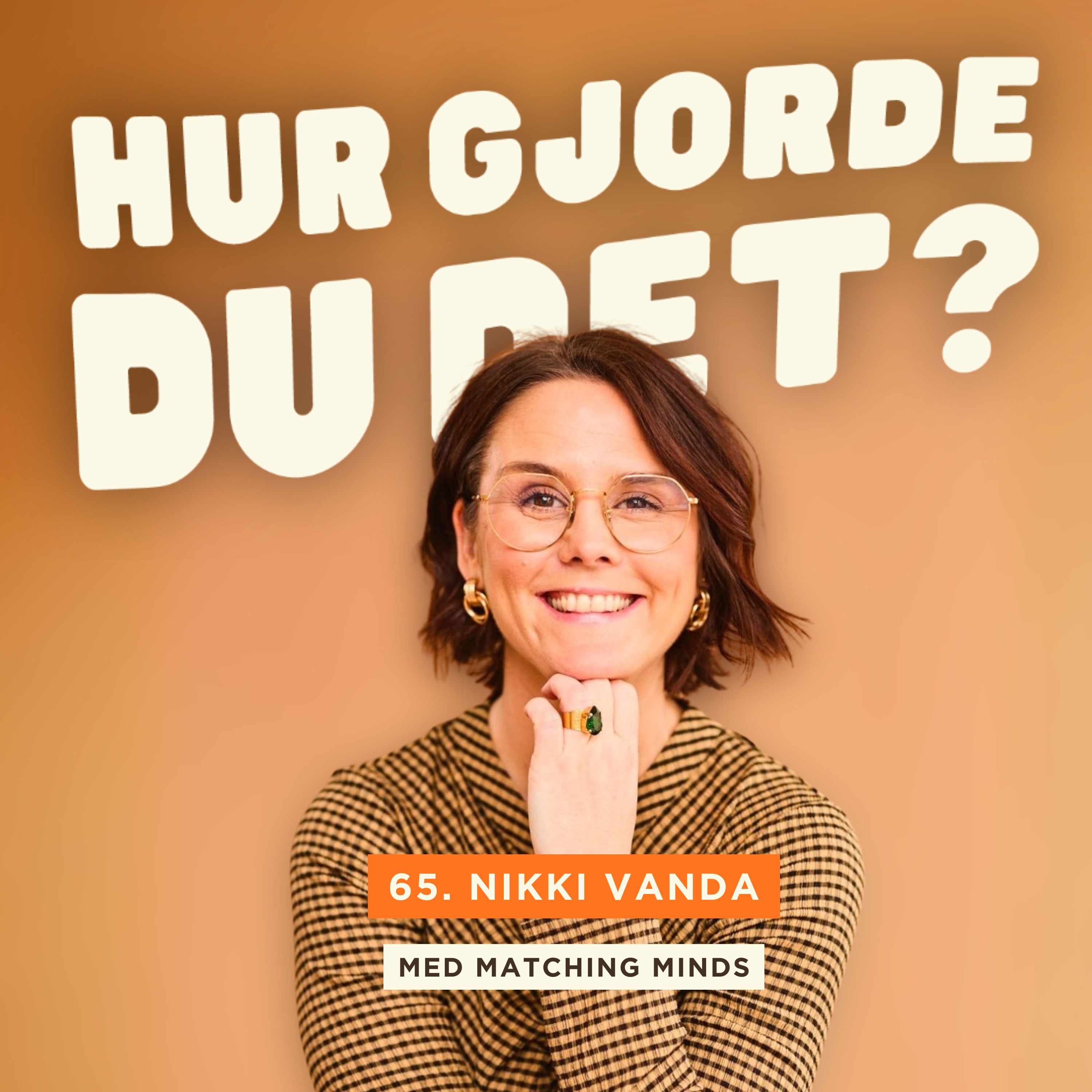 65. Nikki Vanda - Så skiftade hon sin relation till pengar (DEL 1) episode artwork