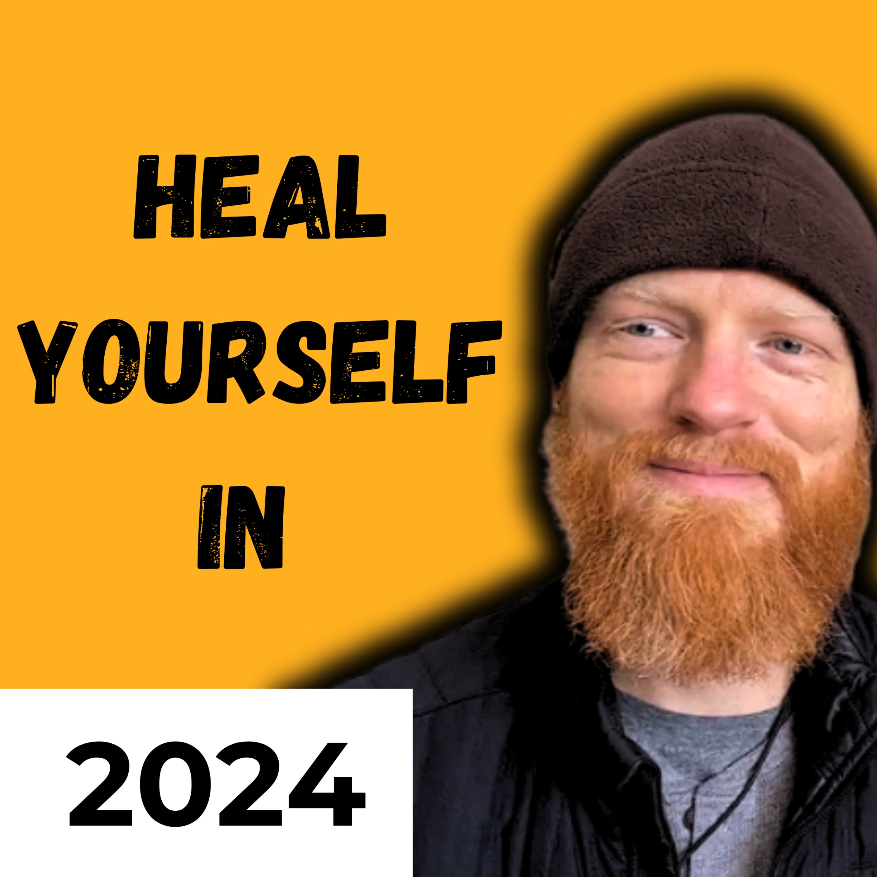 Heal Yourself in 2024 episode artwork