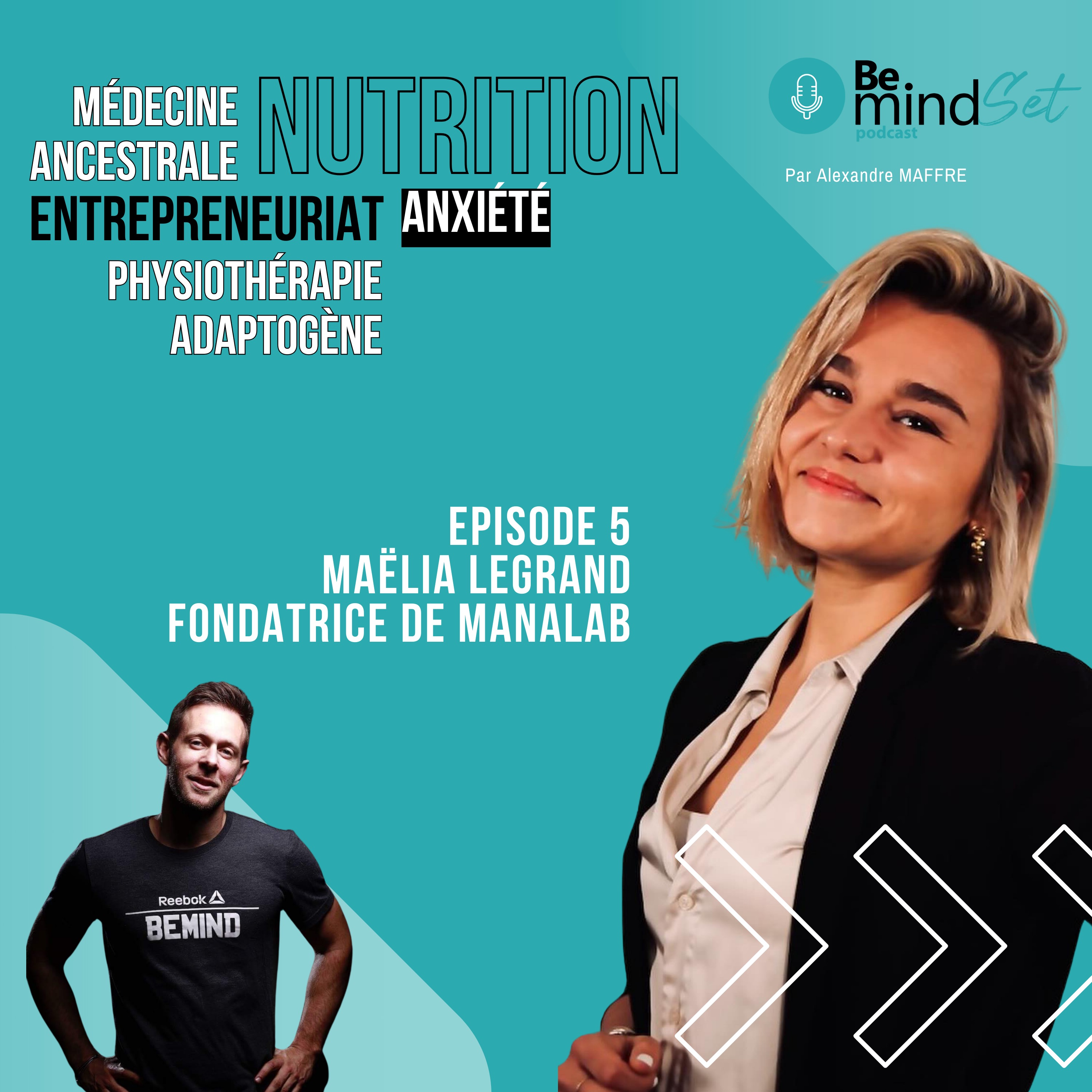 %235 Maëlia Legrand : Médecine ancestrale , phytothérapie adaptogène ,anxiété ,nutrition entrepreneuriat