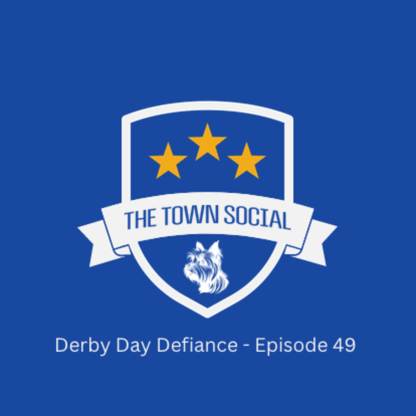 Derby Day Defiance - Huddersfield Town Social - Episode 49
