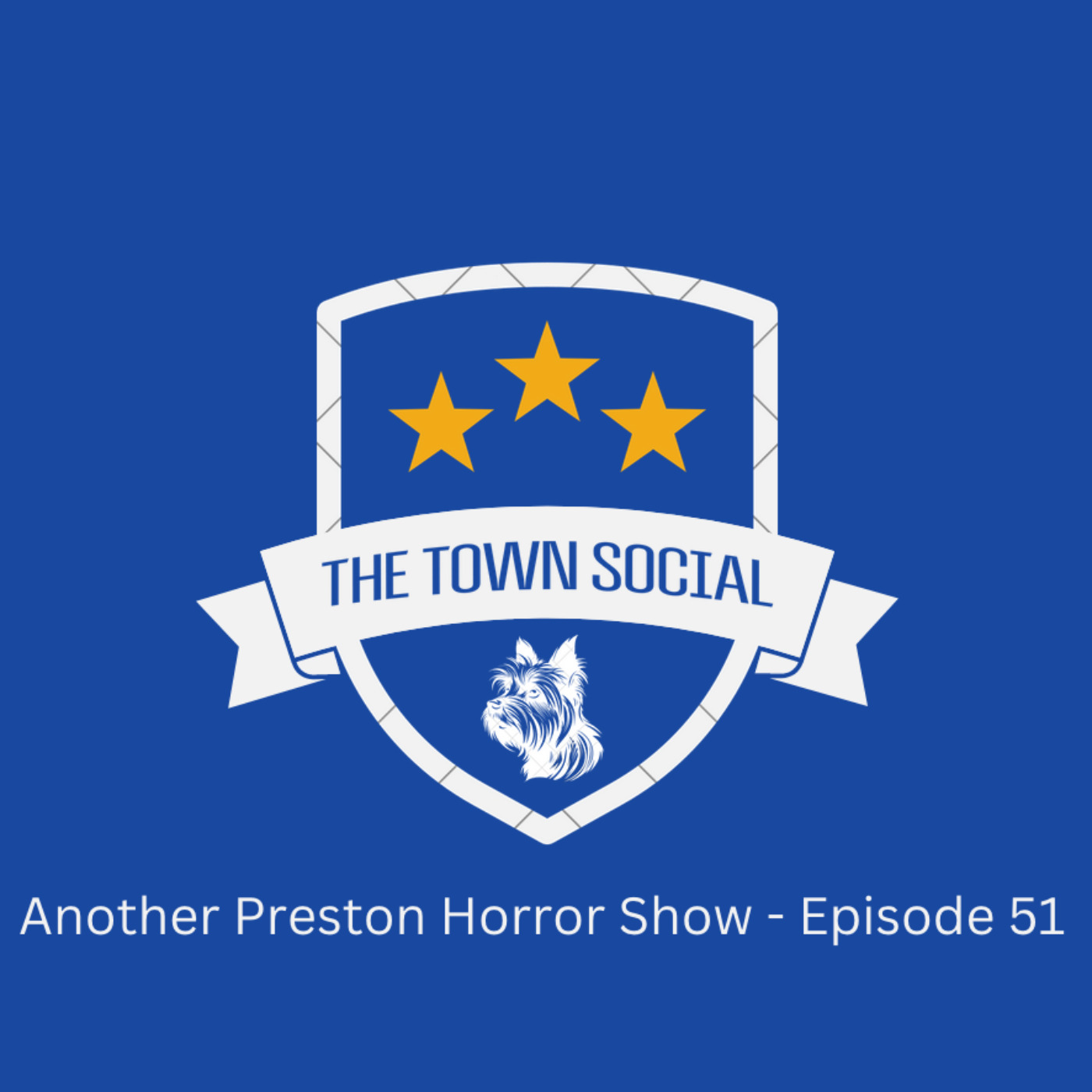 cover art for Another Preston Horror Show - The Huddersfield Town Social - Episode 51