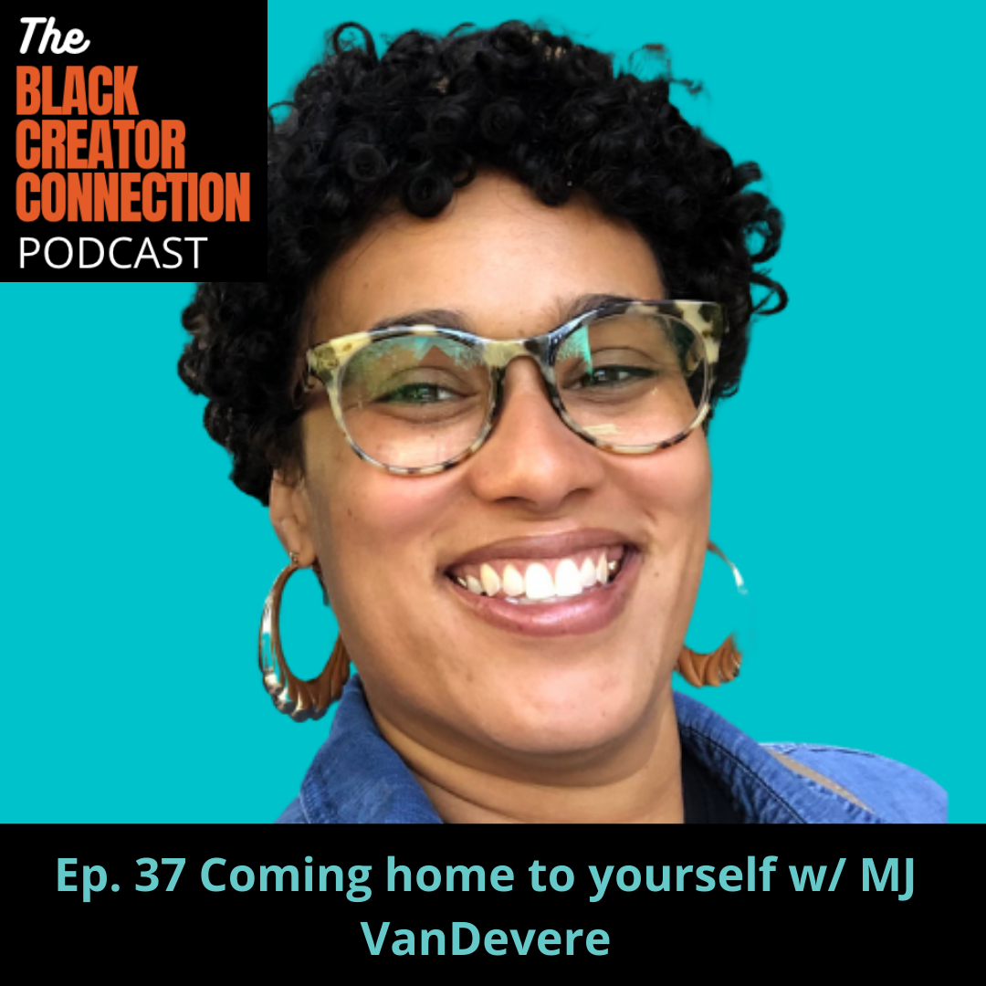 Coming home to yourself w/ MJ VanDevere
