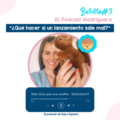 Bellotita 3: ¿Qué hacer cuando un lanzamiento sale mal? Bellotita 3: ¿Qué hacer cuando un lanzamiento sale mal?