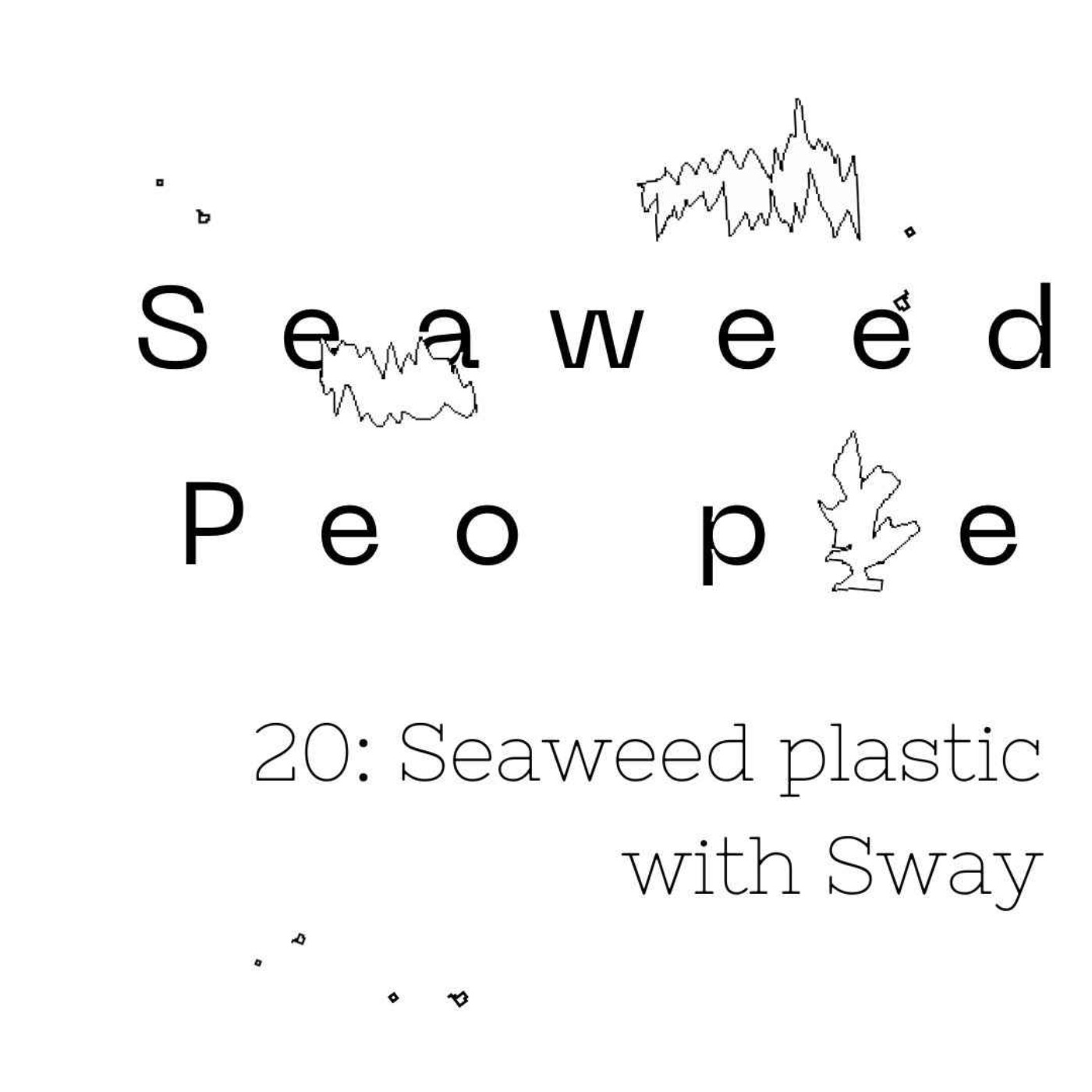 Seaweed People