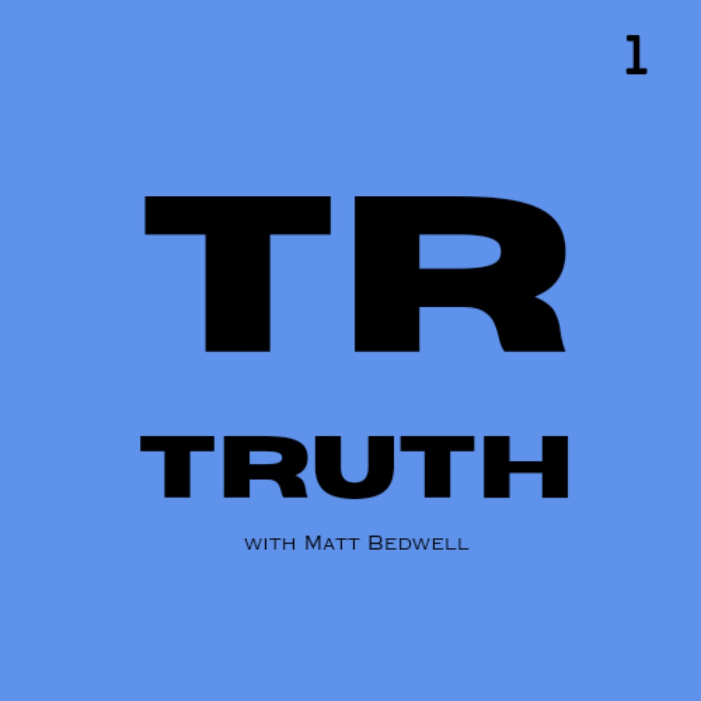 The Truth with Matt Bedwell podcast artwork