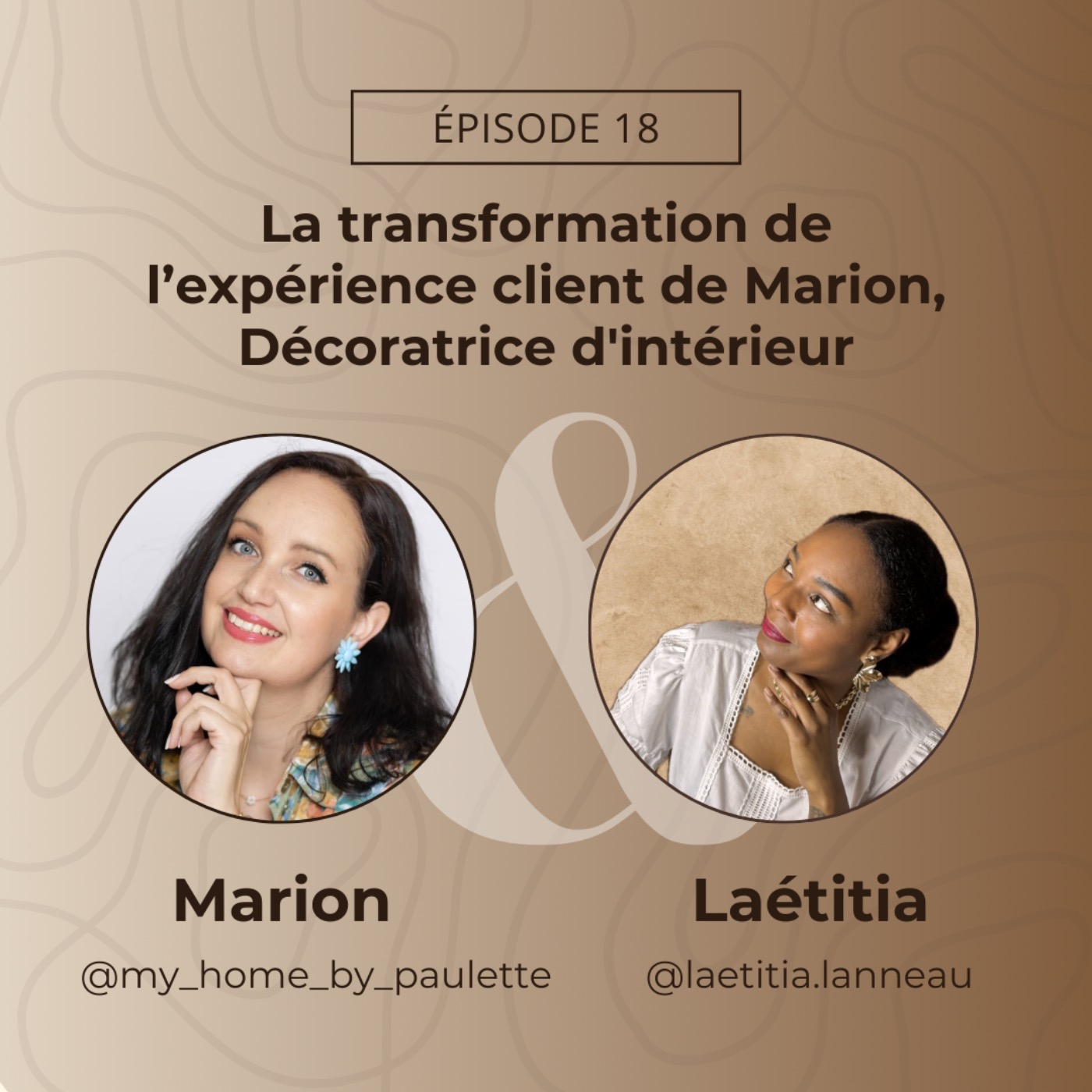 %2318. La transformation de l’expérience client de Marion, Décoratrice d’intérieure