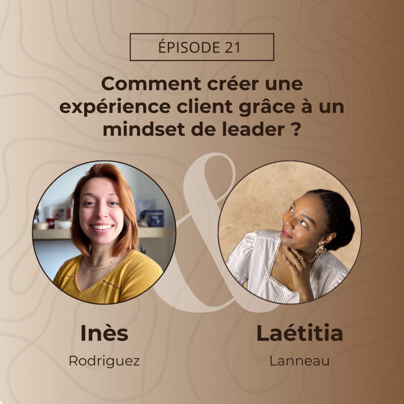 %2321. Comment créer des Expériences Client grâce à un Mindset de leader