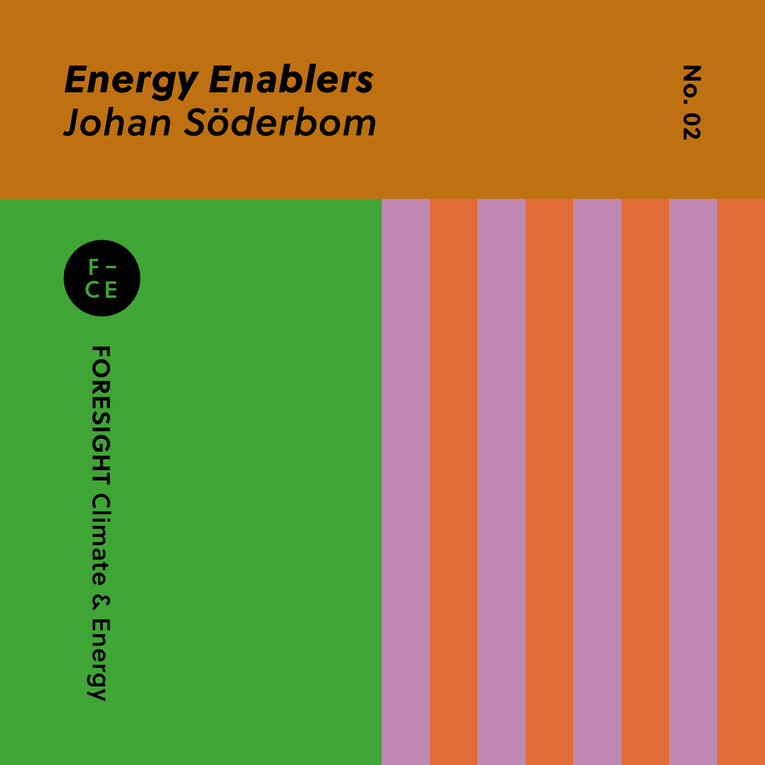 Energy Enablers: The FORESIGHT podcast with those making a difference in the energy transition