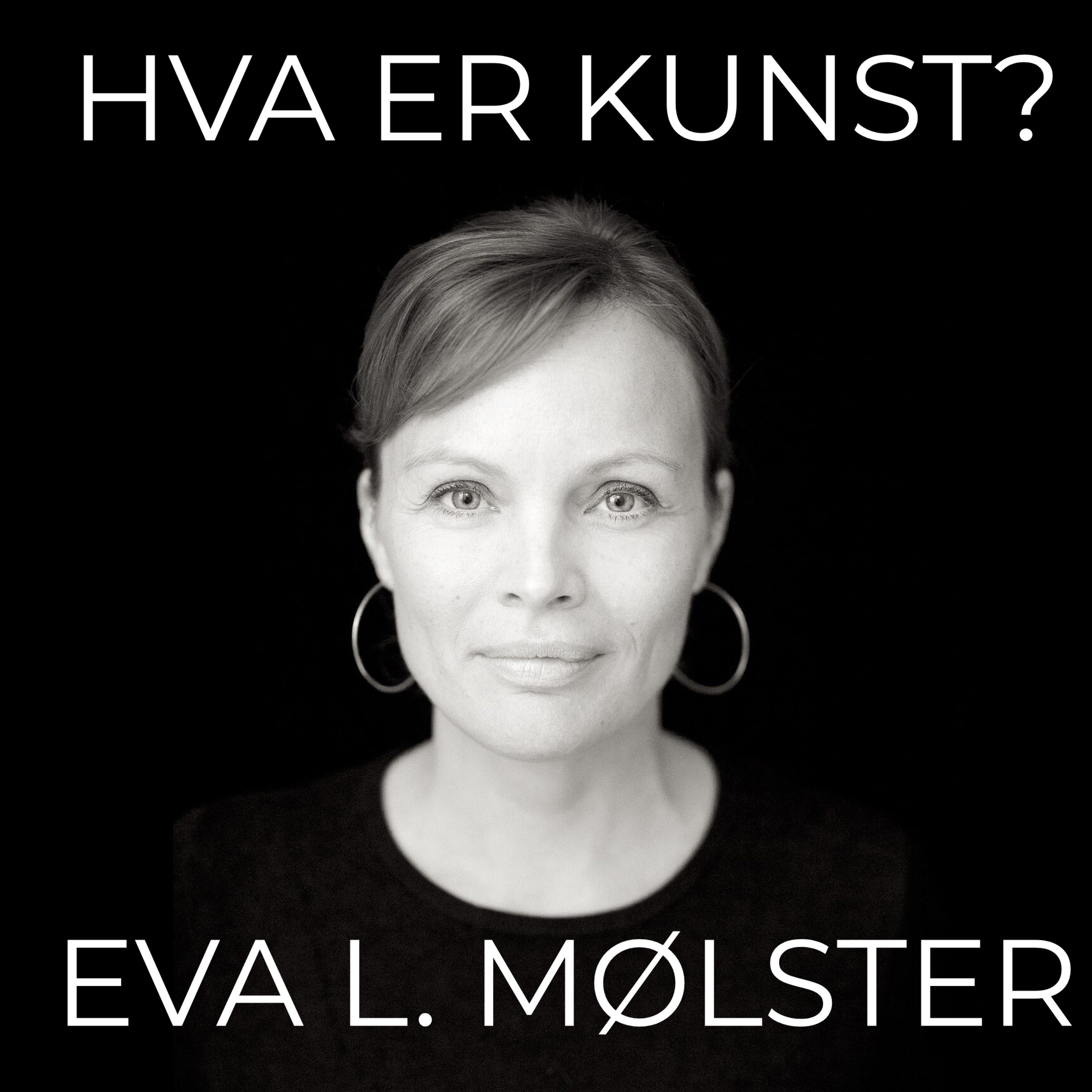72 Eva Løveid Mølster - Kunstfilosof og rektor Einar Granum episode artwork
