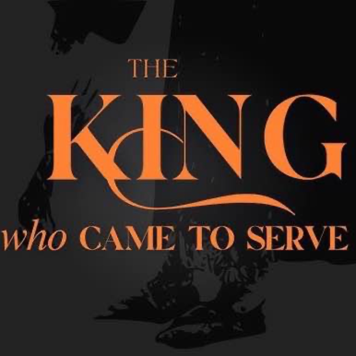 The King who came to Serve Phil. 2:5-11, Mark 10:45 episode artwork