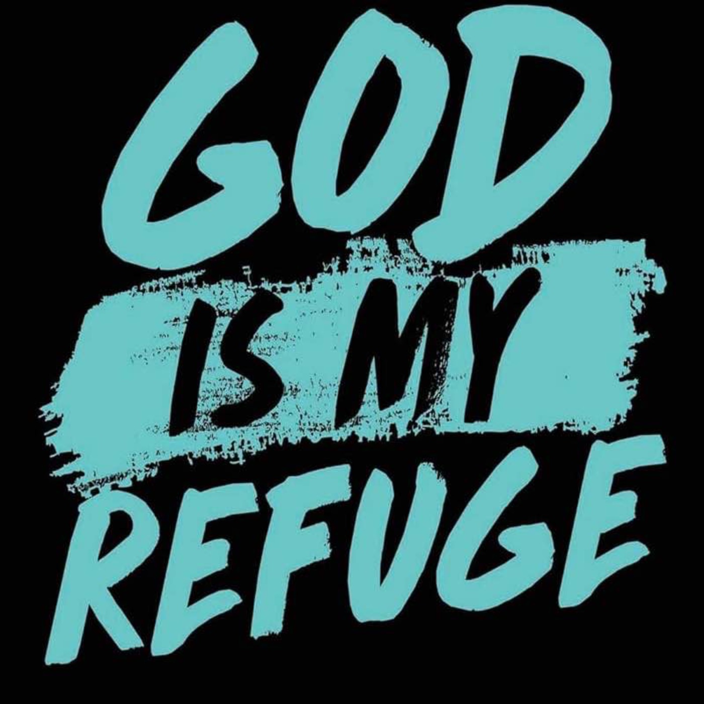 My Refuge -Sagav (Hebrew) Psalm 9:9-10, Matthew 11:28, Psalm 46:1 episode artwork