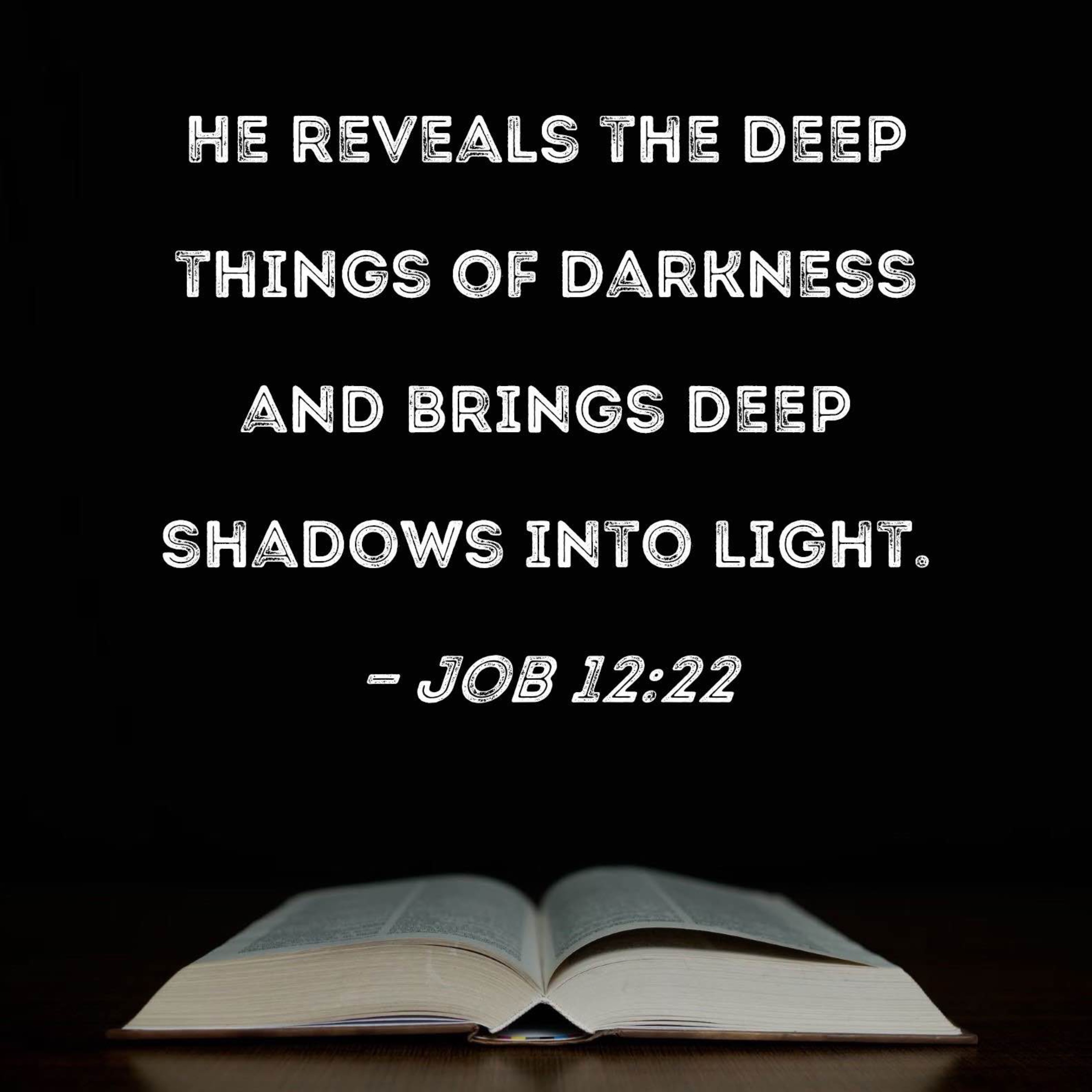 When God reveals hidden things to light Job 12:22 episode artwork