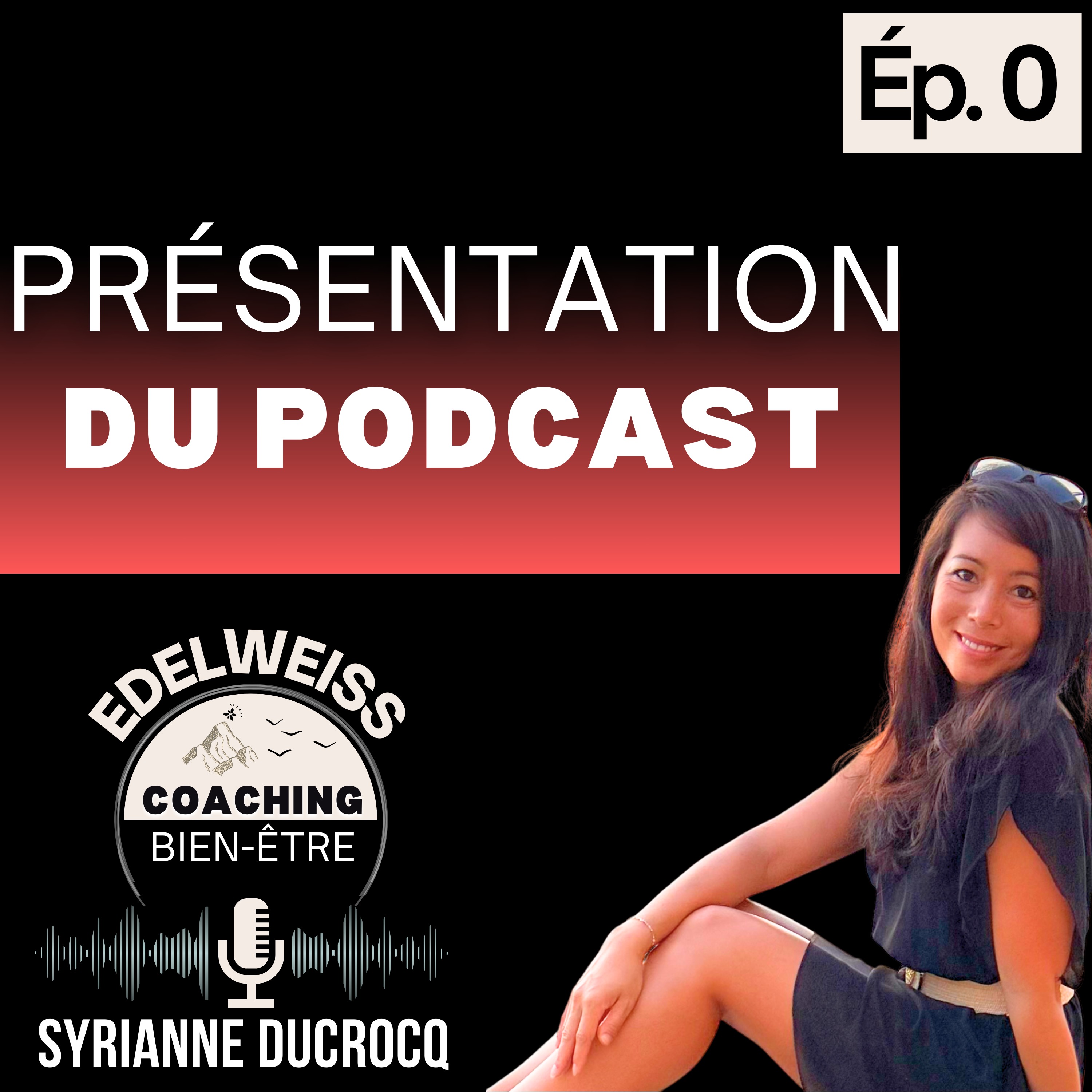 Edelweiss, Coaching Bien-Être par Syrianne Ducrocq