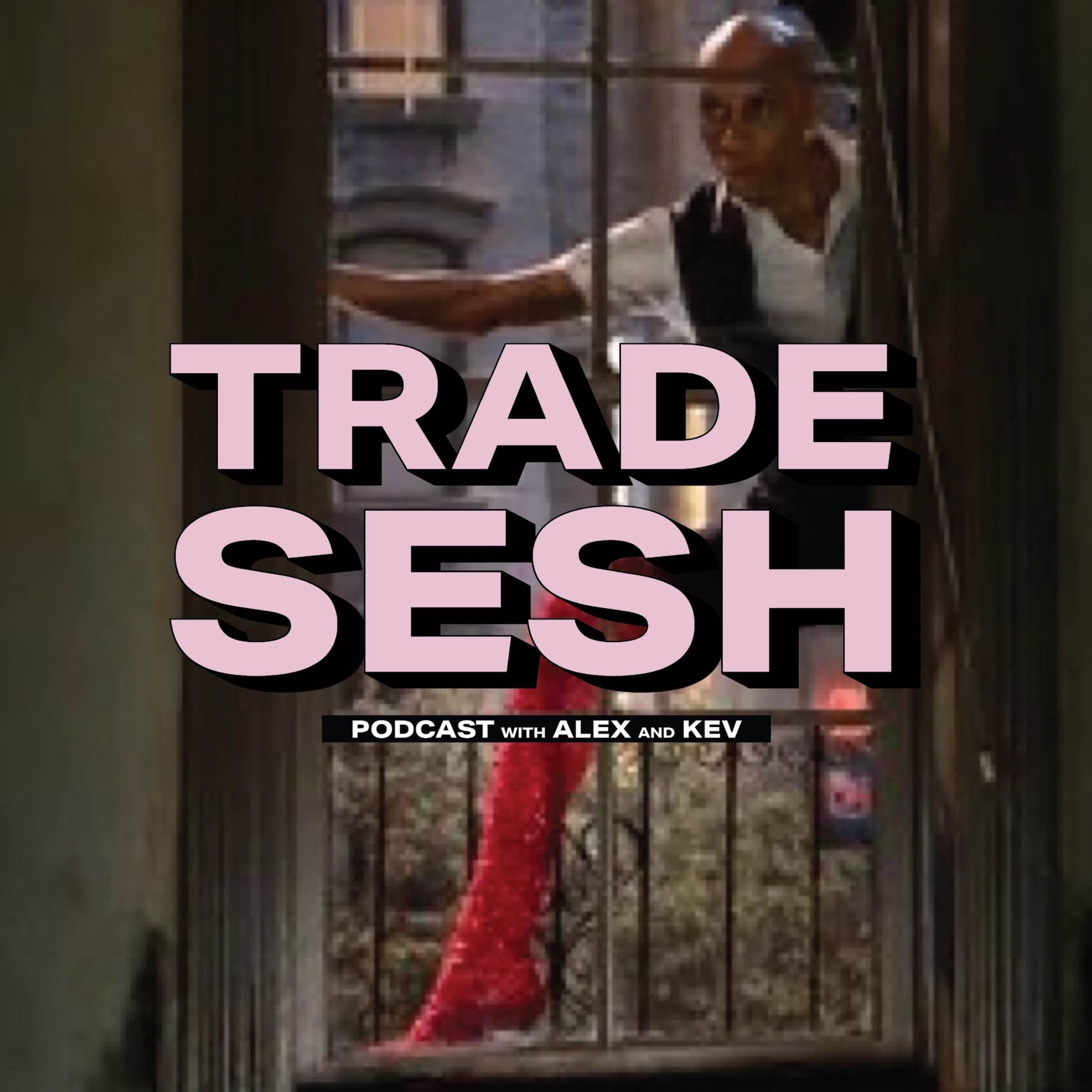 trade sesh