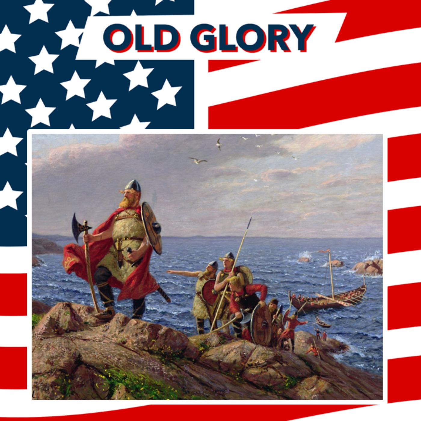 Old Glory – An American History Podcast
