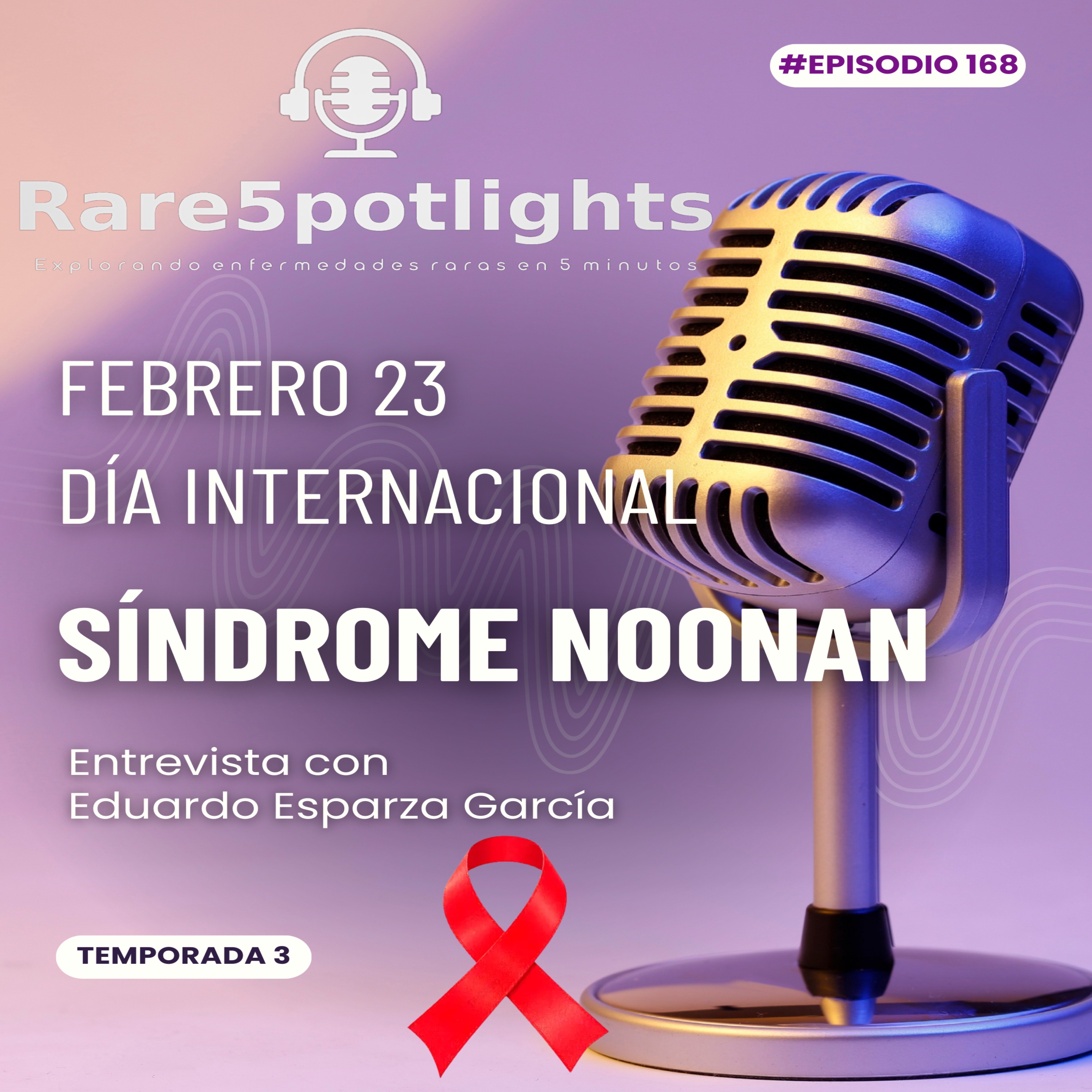 23 de febrero, día internacional del síndrome Noonan episode artwork