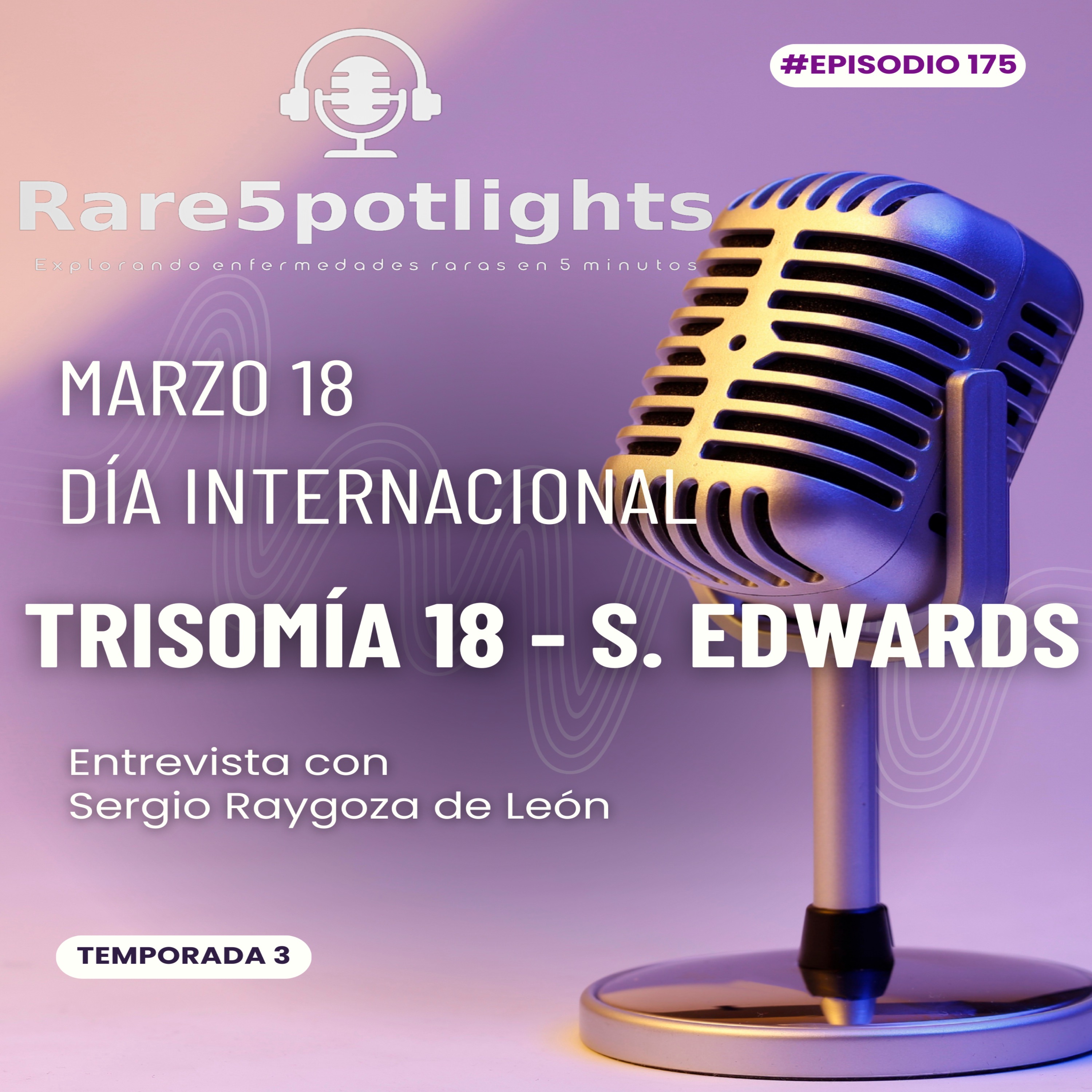 18 de marzo, día internacional de la trisomía 18 (síndrome Edwards) episode artwork