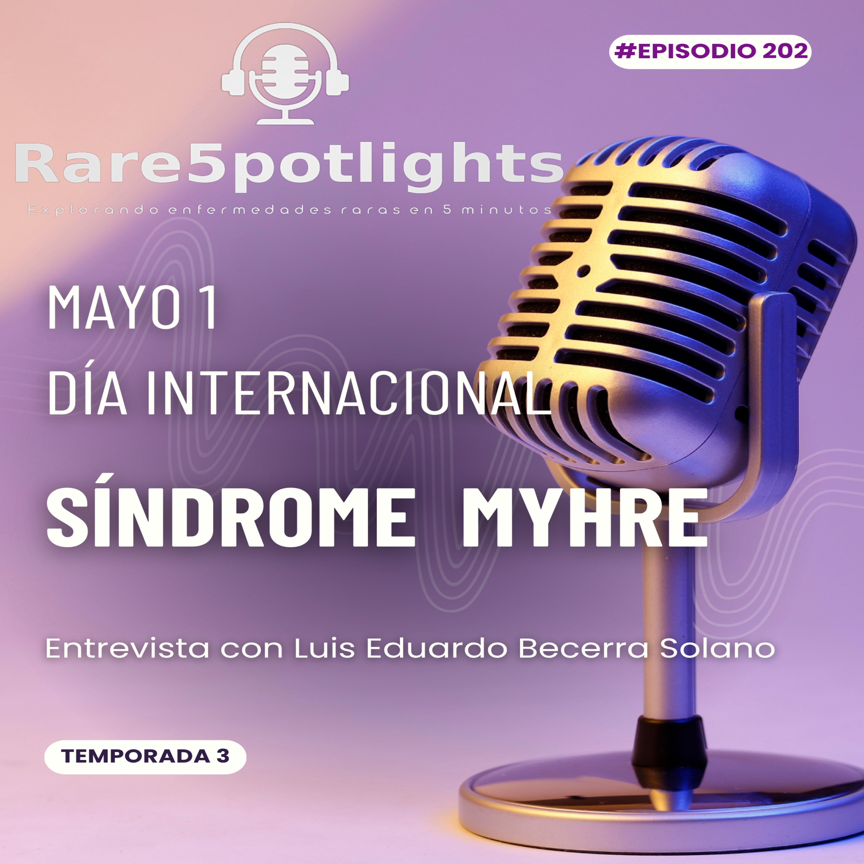 1 de mayo, día internacional del síndrome Myhre episode artwork