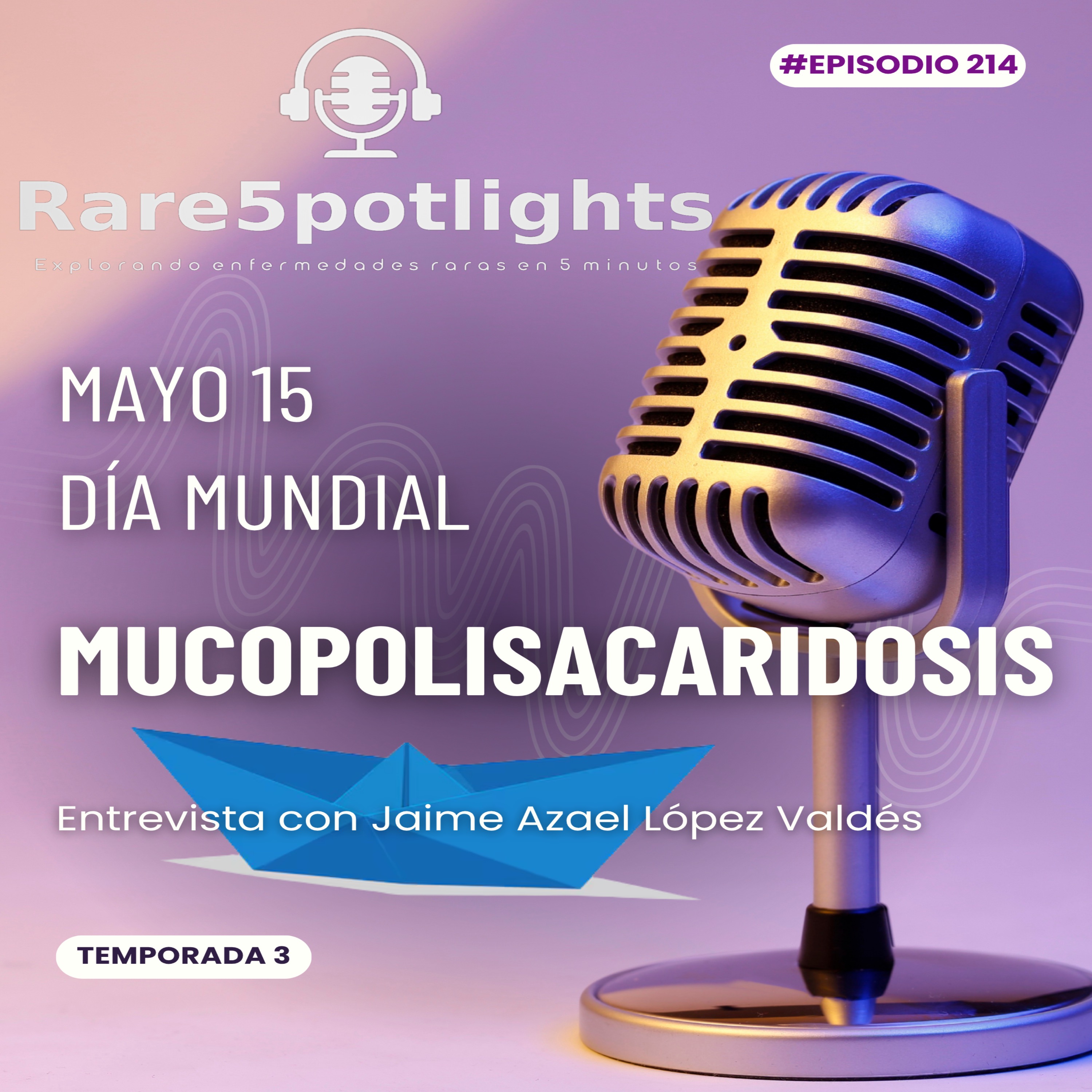 15 de mayo, día mundial de las Mucopolisacaridosis episode artwork