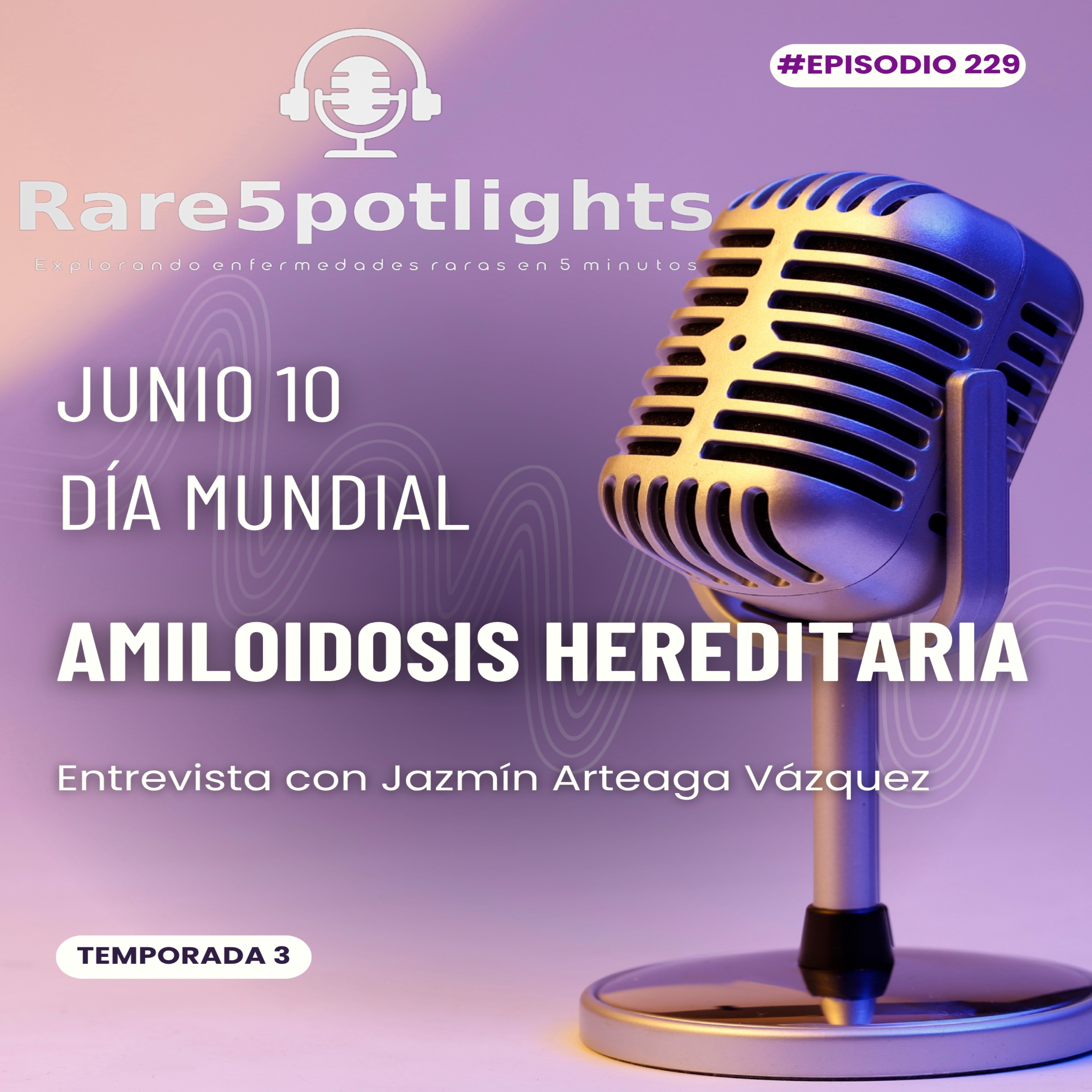 10 de junio, día mundial de la amiloidosis hereditaria episode artwork