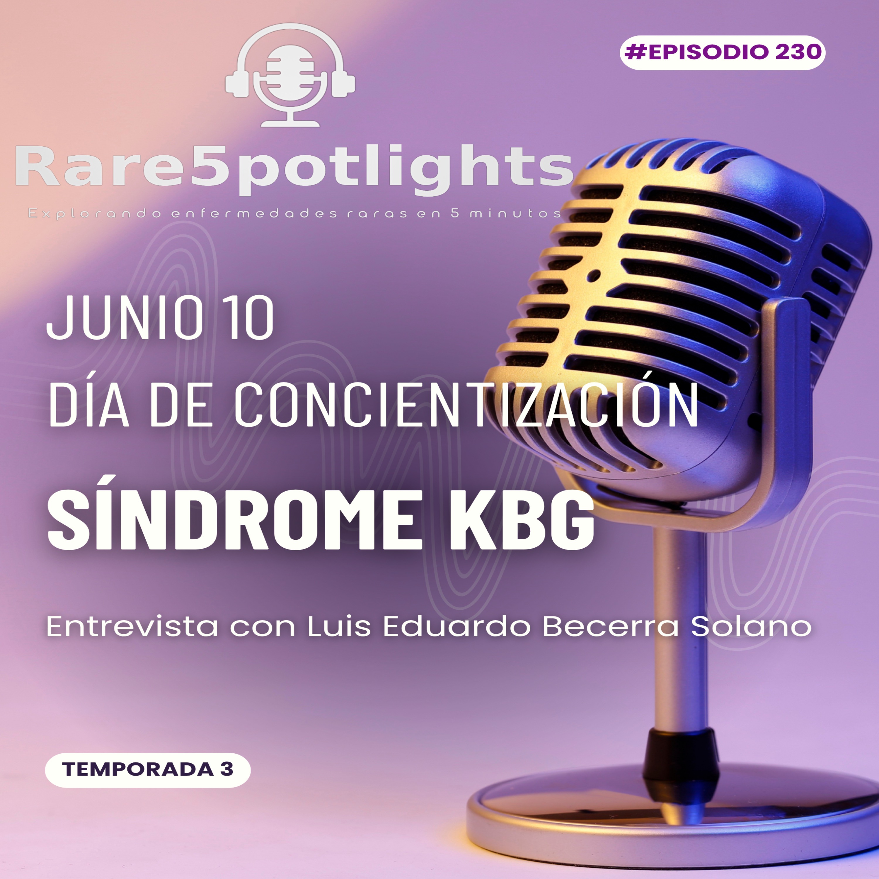11 de junio, dia de concientización del síndrome KBG episode artwork