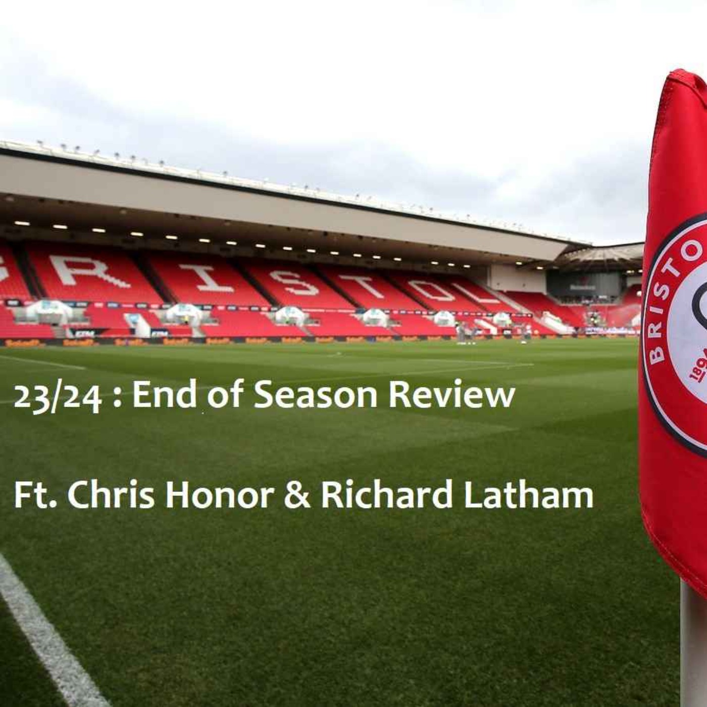 23/24: End of Season Review ft. Chris Honor & Richard Latham