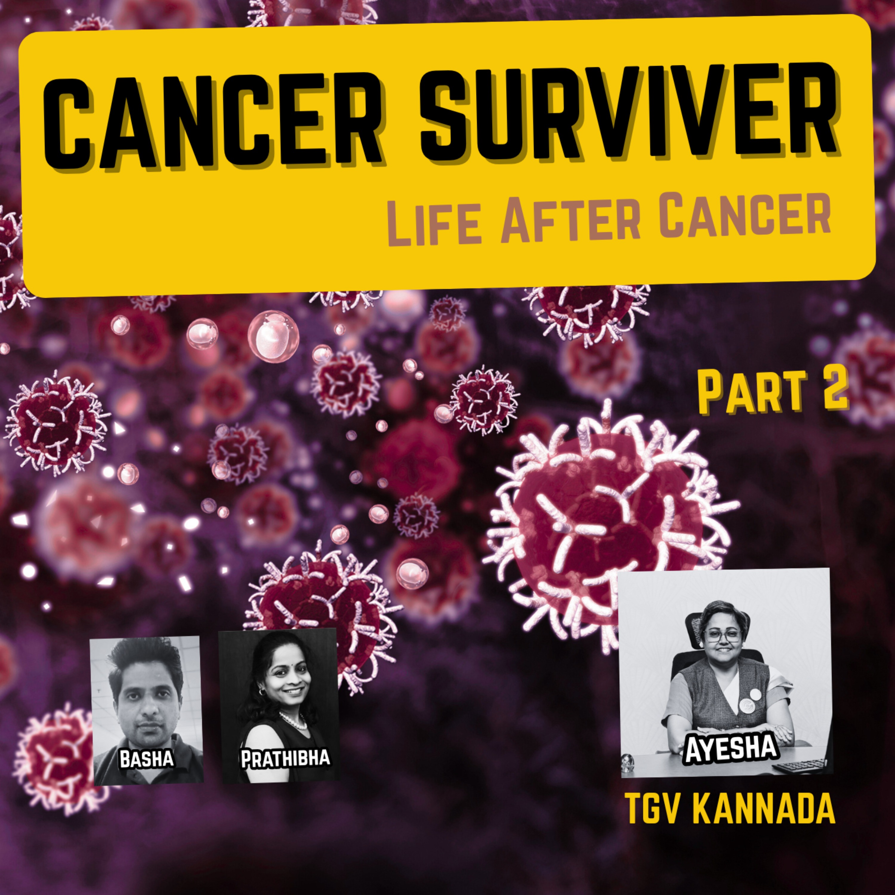 Cancer Survivor | ಧೈರ್ಯದ ಪಯಣ – Part 2 | Aisha Azharuddin Ahmed | TGV Kannada episode artwork