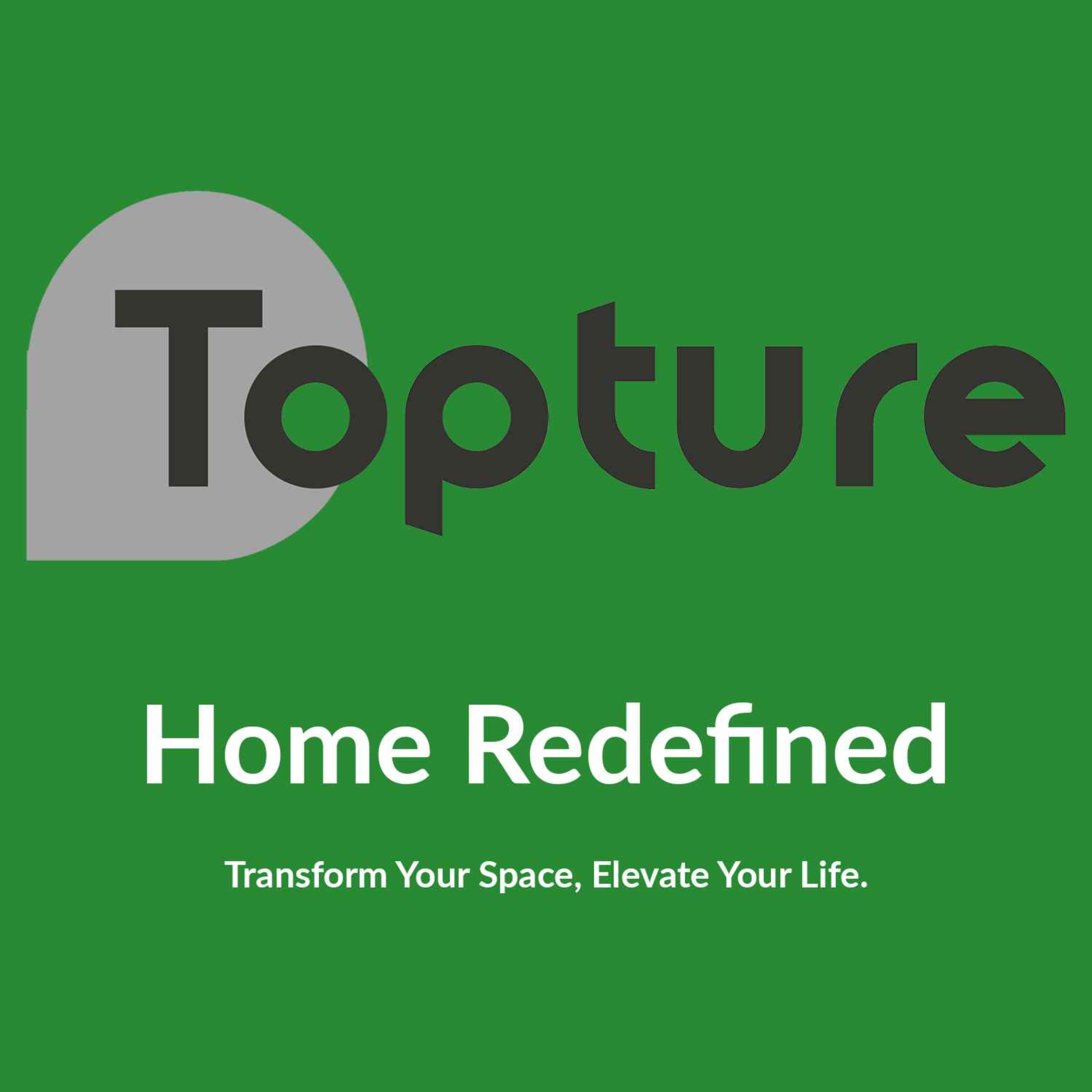 Introducing Topture: Trusted by Hundreds to Elevate Home Living