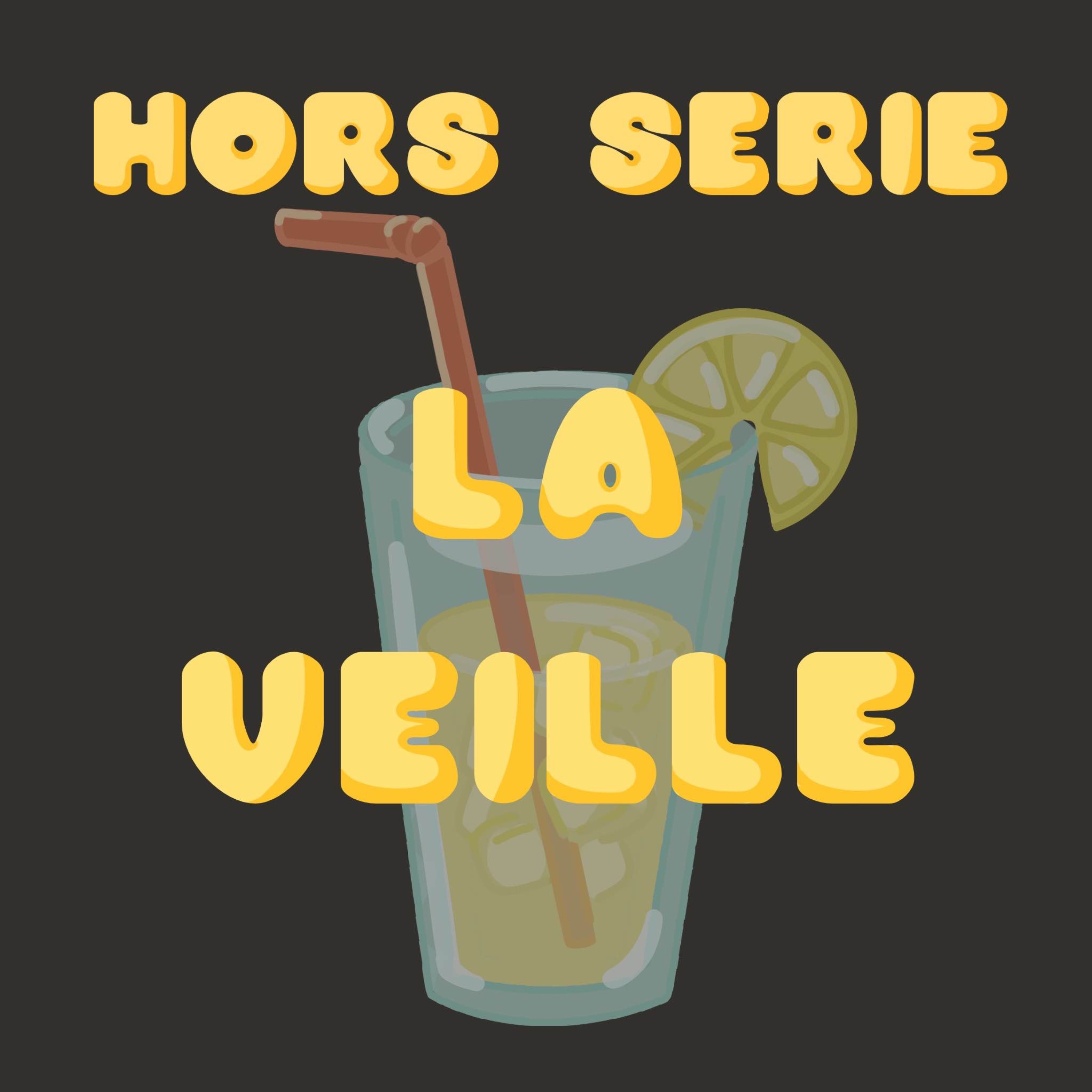 Hors série de l'été - La veille episode artwork