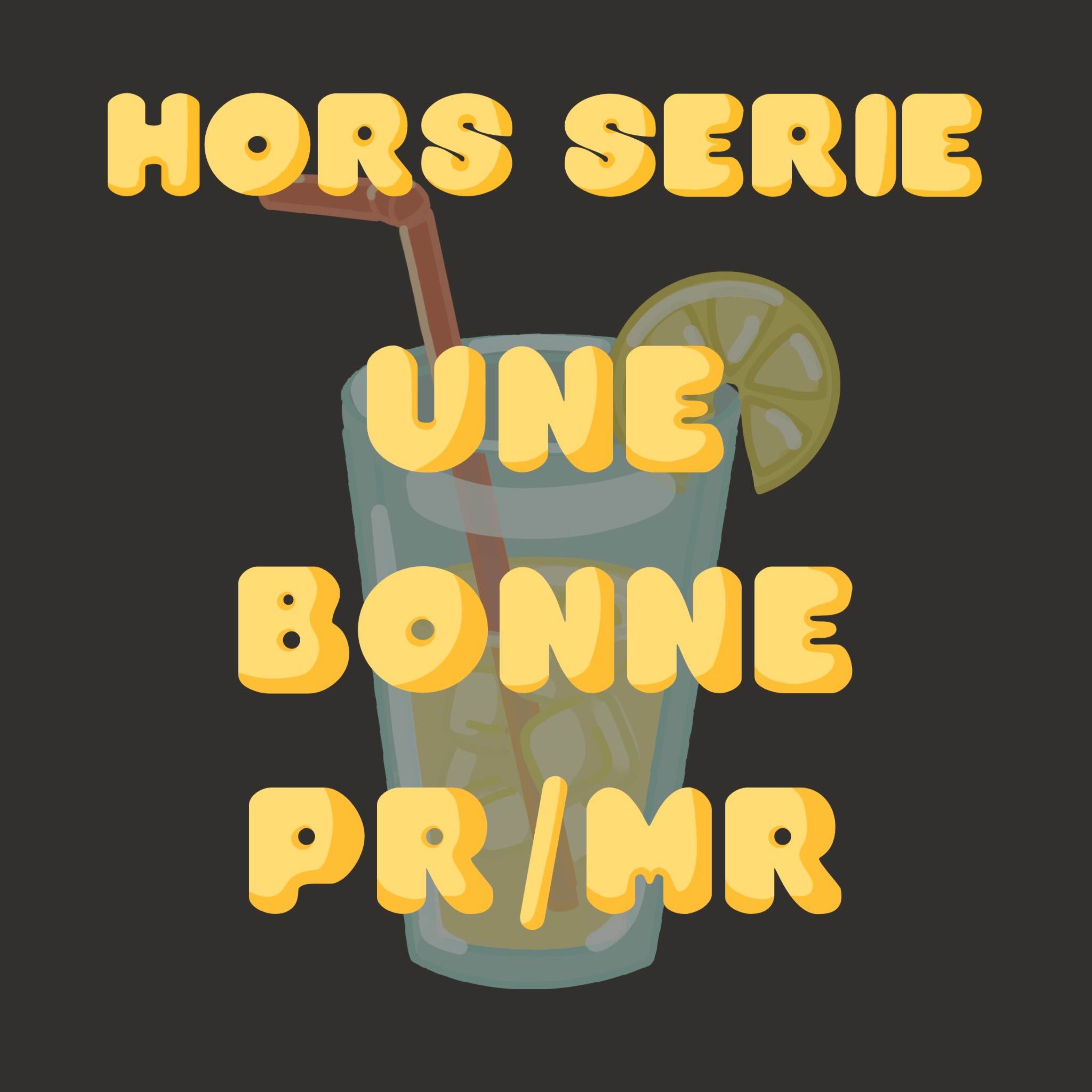 Hors série de l'été - Un bonne PR/MR episode artwork