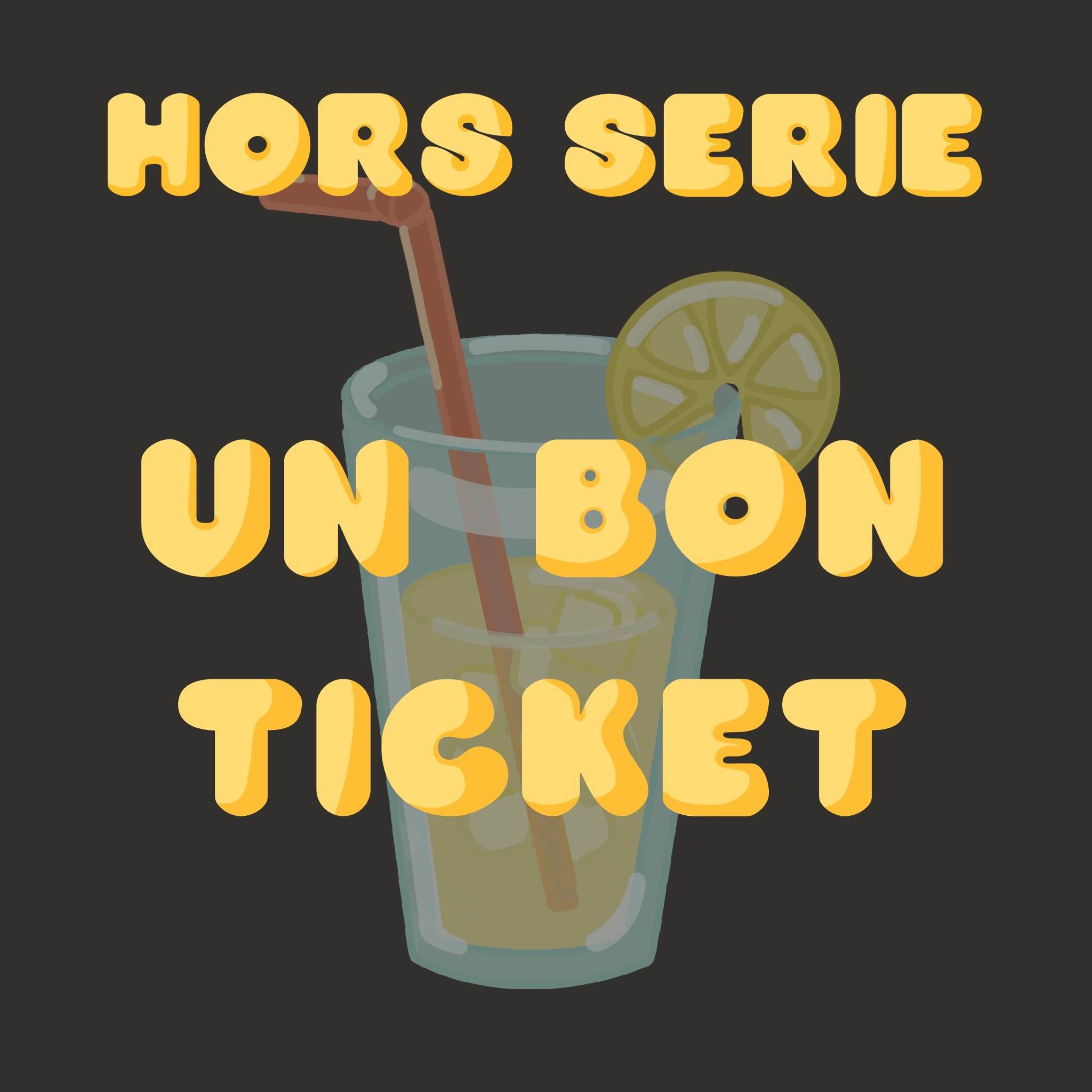 Hors série de l'été - Un bon ticket episode artwork