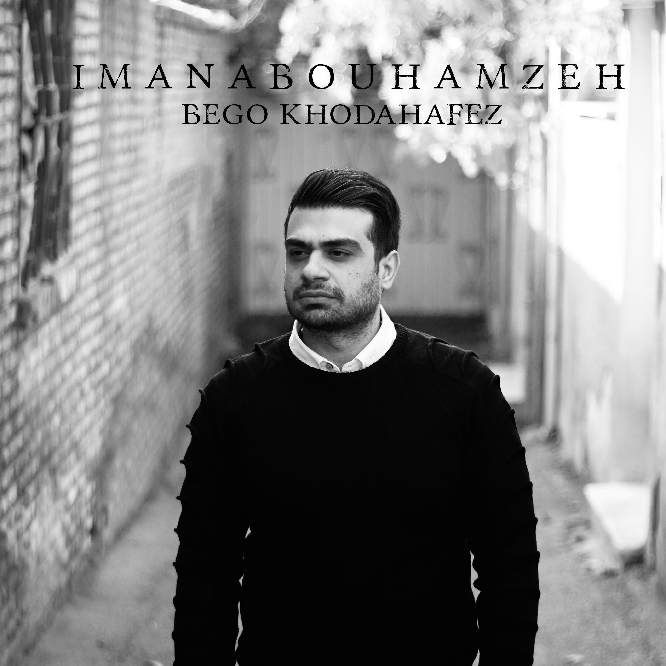Iman Abouhamzeh_Bego Khodahafez episode artwork