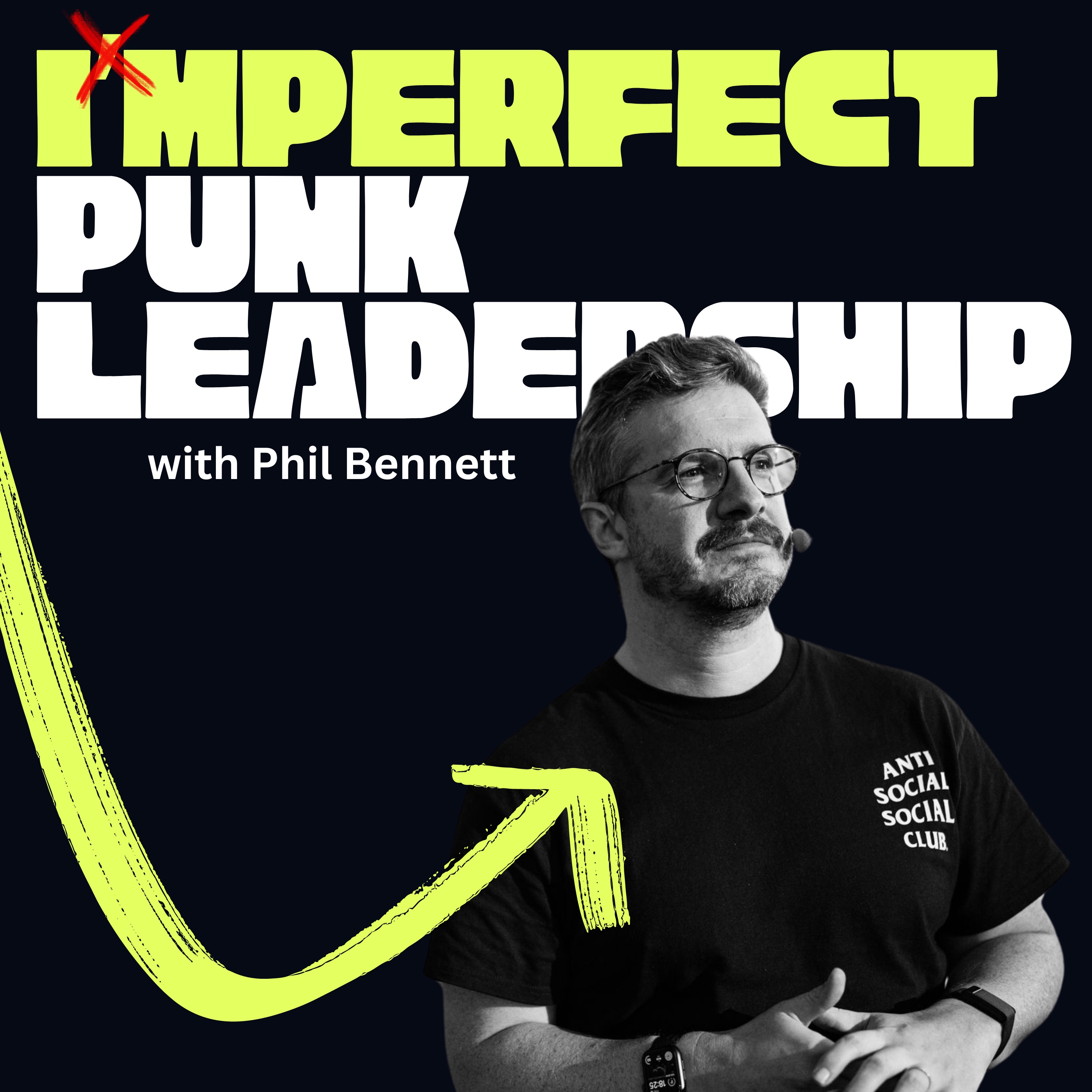 cover art for How being a punk leader can transform your career - Phil Bennett 