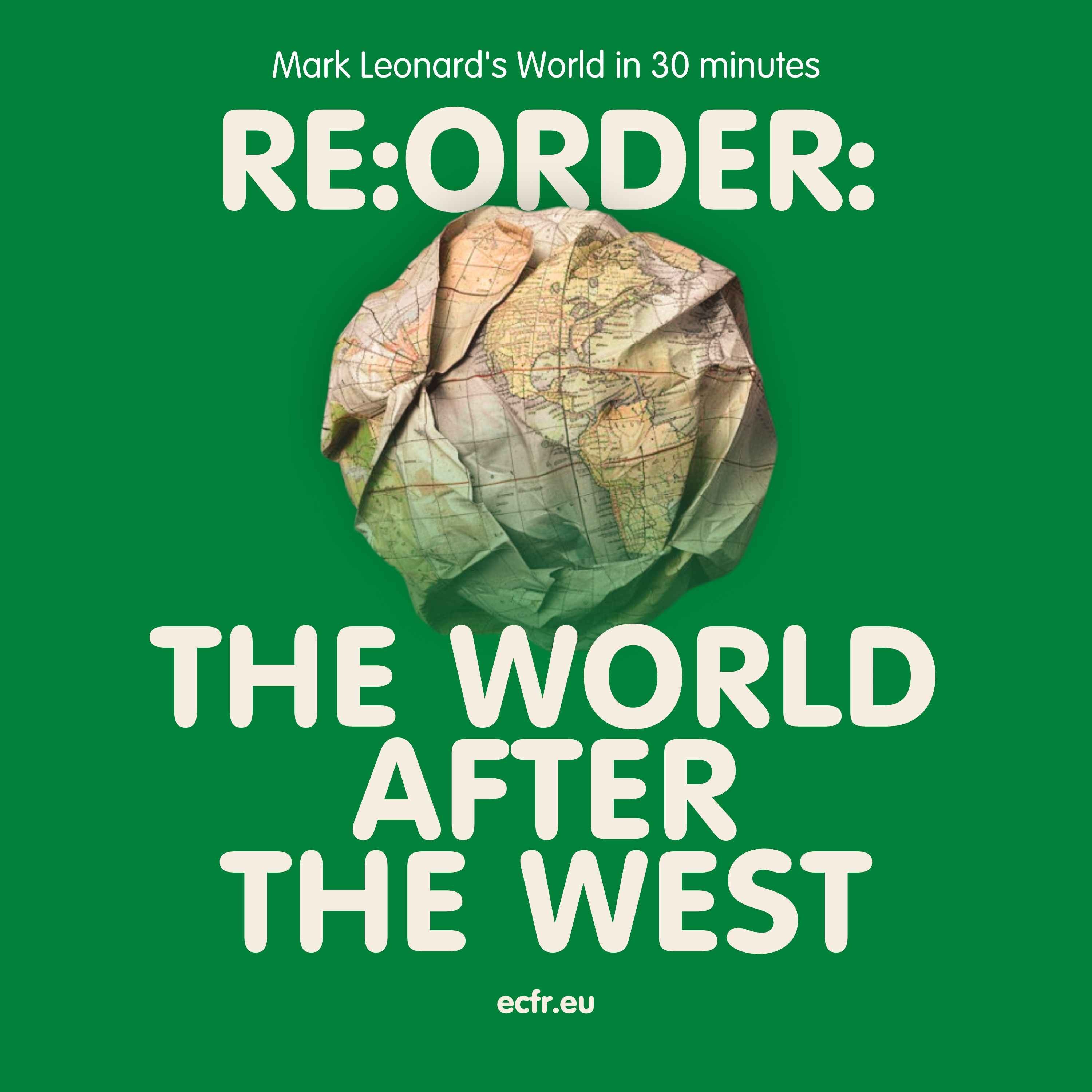 Mark Leonard\'s World in 30 Minutes