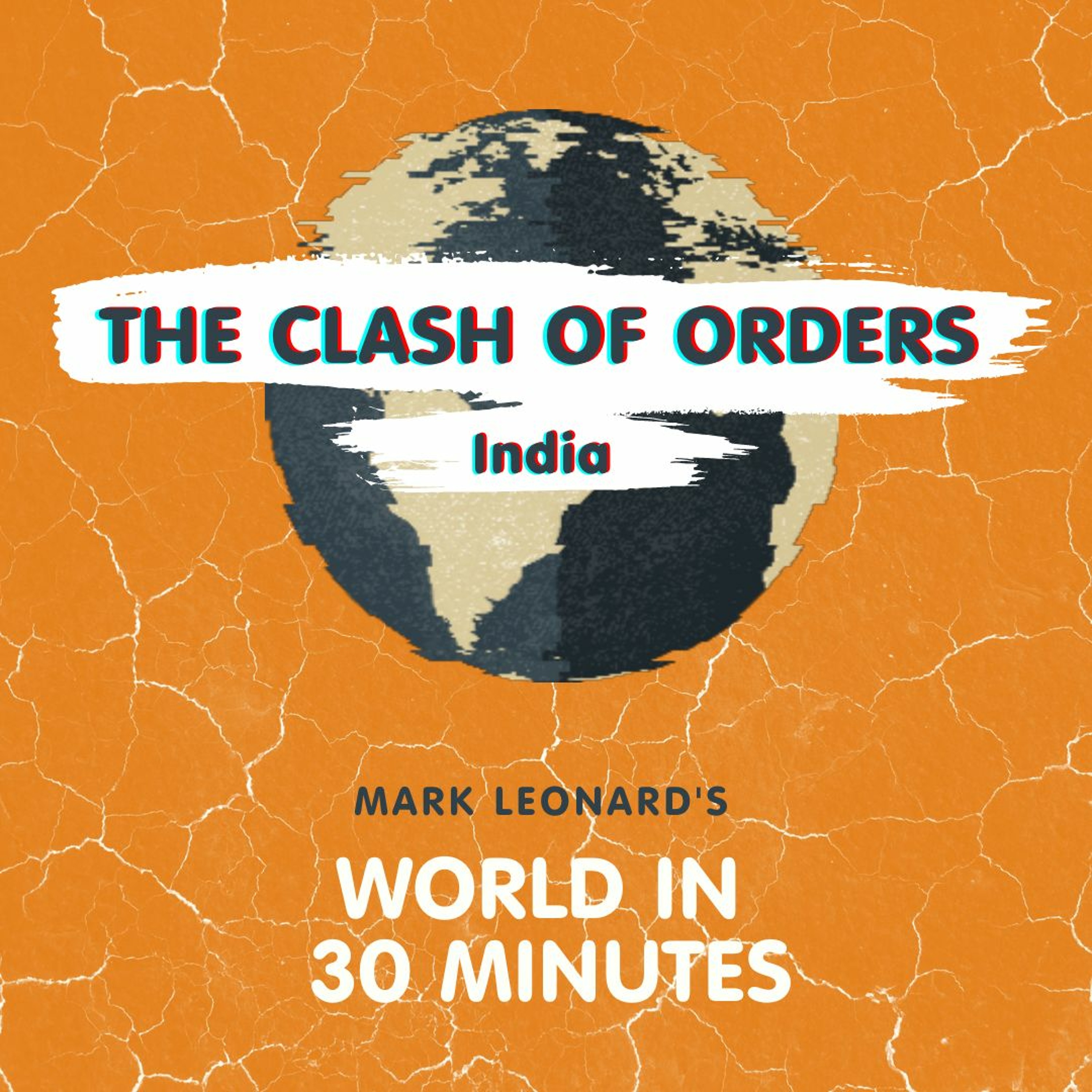 Mark Leonard\'s World in 30 Minutes