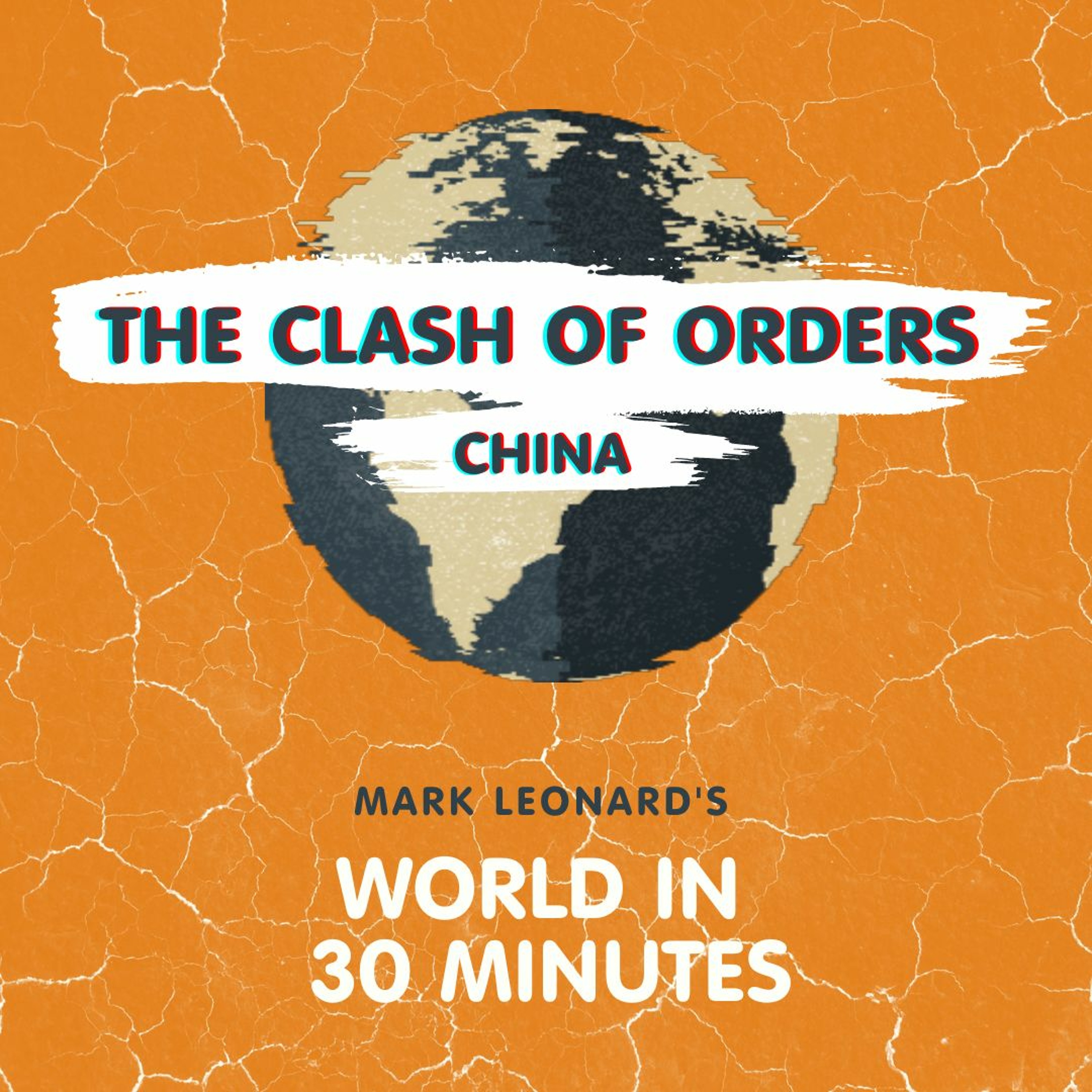 Mark Leonard\'s World in 30 Minutes