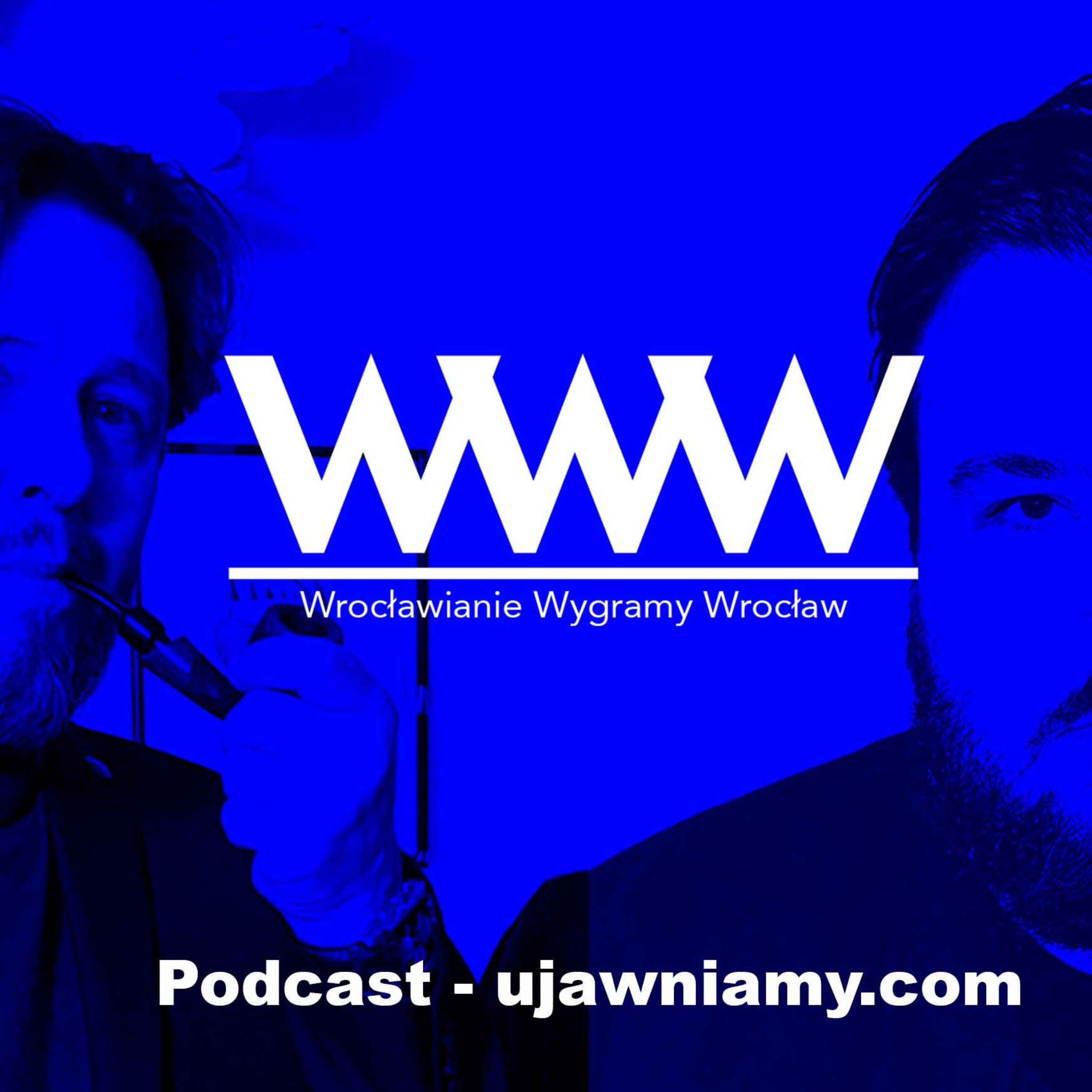 WWW - Wrocławianie Wygramy Wrocław - rozmowa z Piotrem Fokczyńskim- odcinek 2 episode artwork
