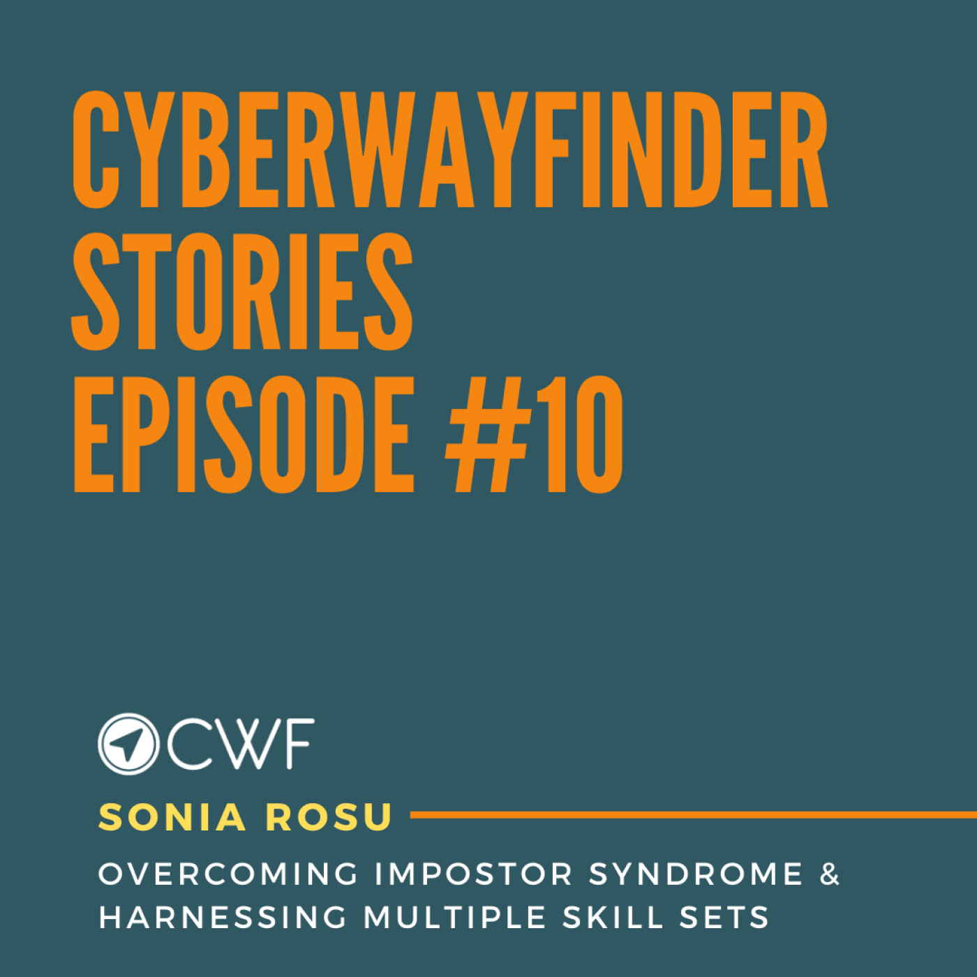 Episode #10 : Overcoming Impostor Syndrome & Harnessing Multiple Skill Sets