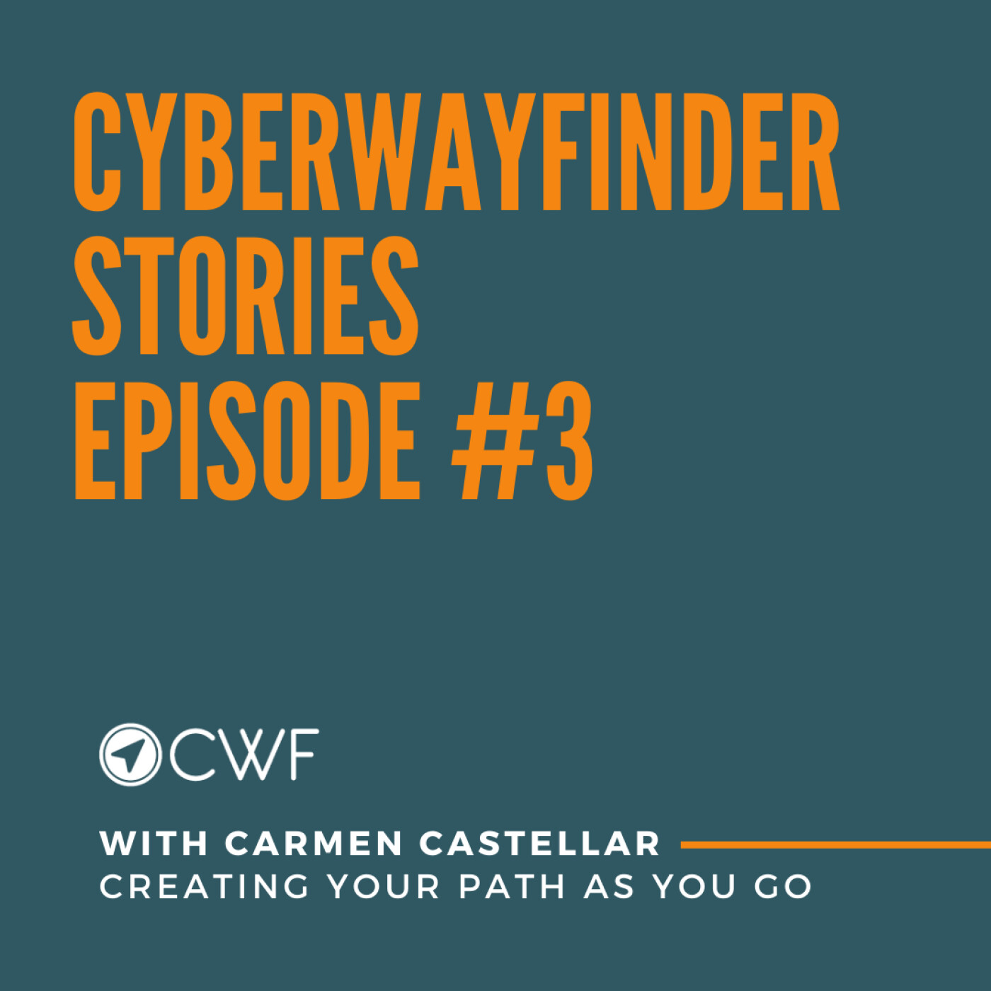 Episode #3 : Carmen Castellar - Creating Your Path as You Go