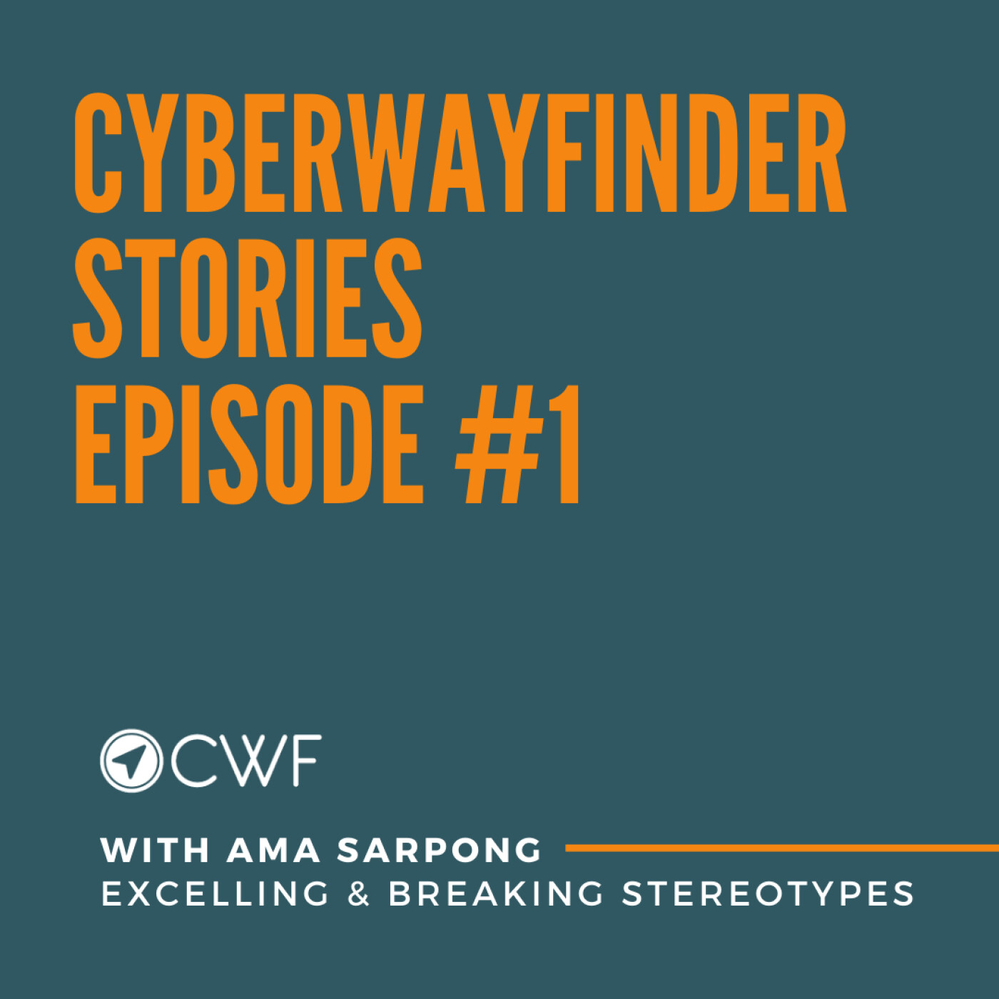 Episode #1 : Ama Sarpong - Excelling & Breaking Stereotypes