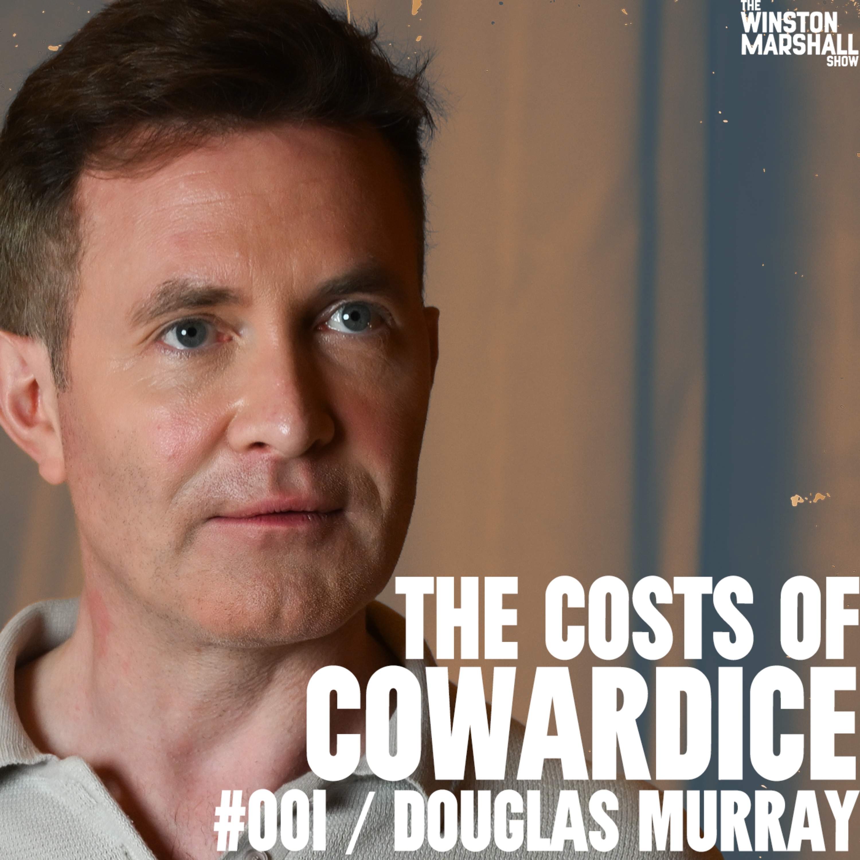 Douglas Murray - Cowardice Is Killing The West
