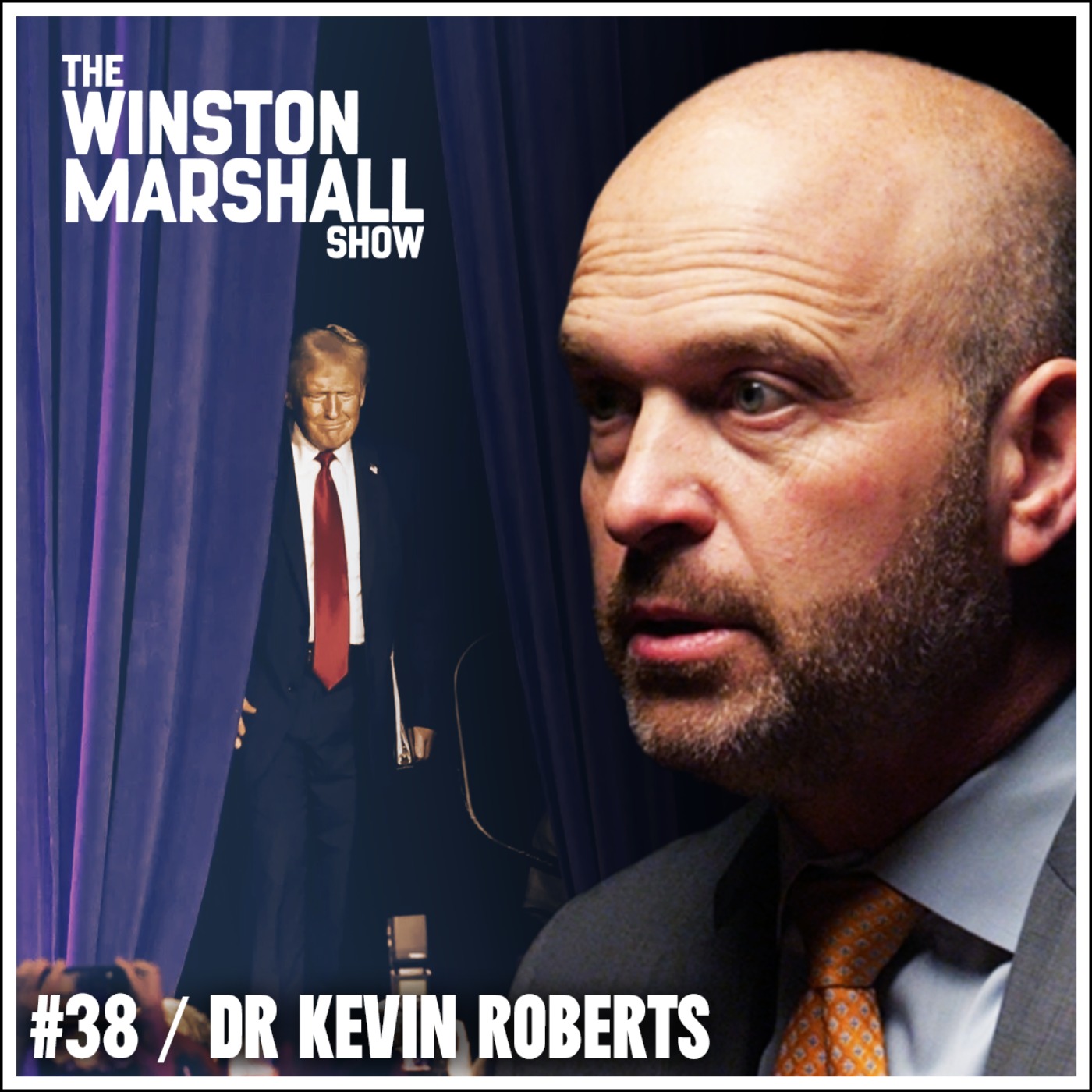 Dr Kevin Roberts - Did Trump Lie about Project 2025? - podcast episode cover