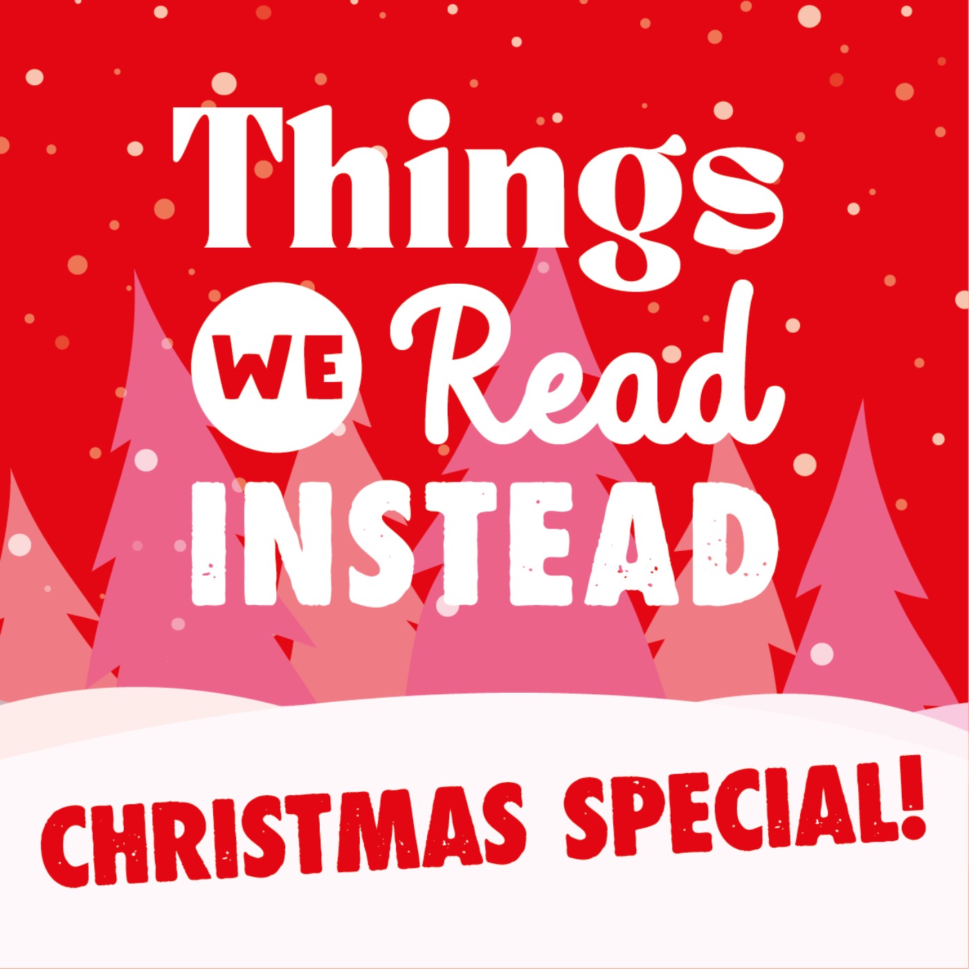 Things We Read Instead